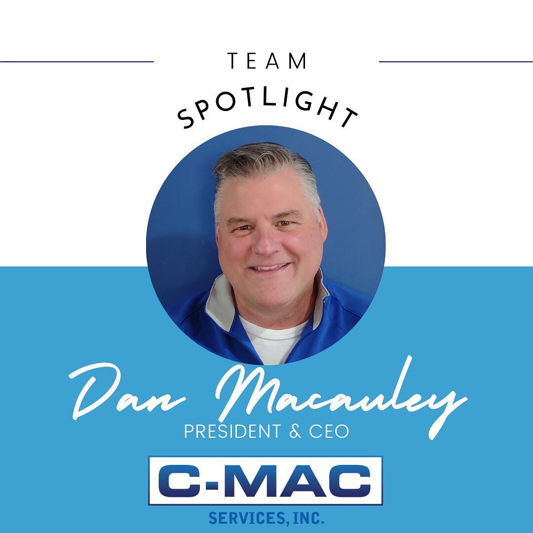 We&rsquo;ve got a great team here at C-MAC and want to introduce our fearless leader, Dan Macauley. After a long career in the construction industry, Dan started C-MAC over 12 years ago. He is proud of the team he&rsquo;s built and the impressive pro