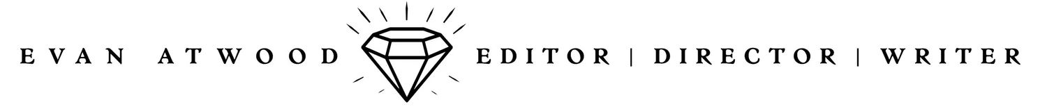 Evan Atwood: Film &amp; Video Editor