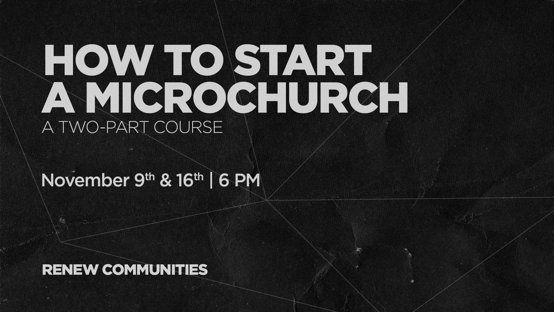We believe anyone can start a MicroChurch! Come to this two-part course where we'll dive into the basics of what a MicroChurch is and how it functions. We'll also help you create a solid plan moving forward and give you the tools you need to be a ful