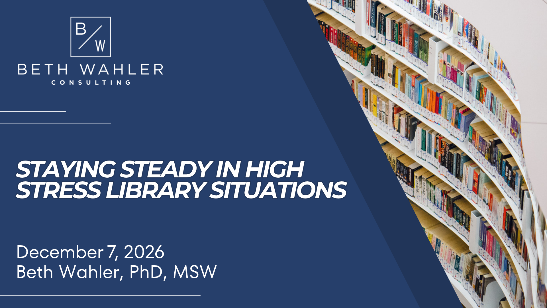 Staying Steady in Stressful Library Situations