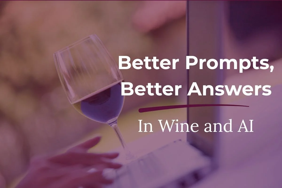 Better Prompting Leads to Better Answers: What Wine Teaches Us About Better Conversations