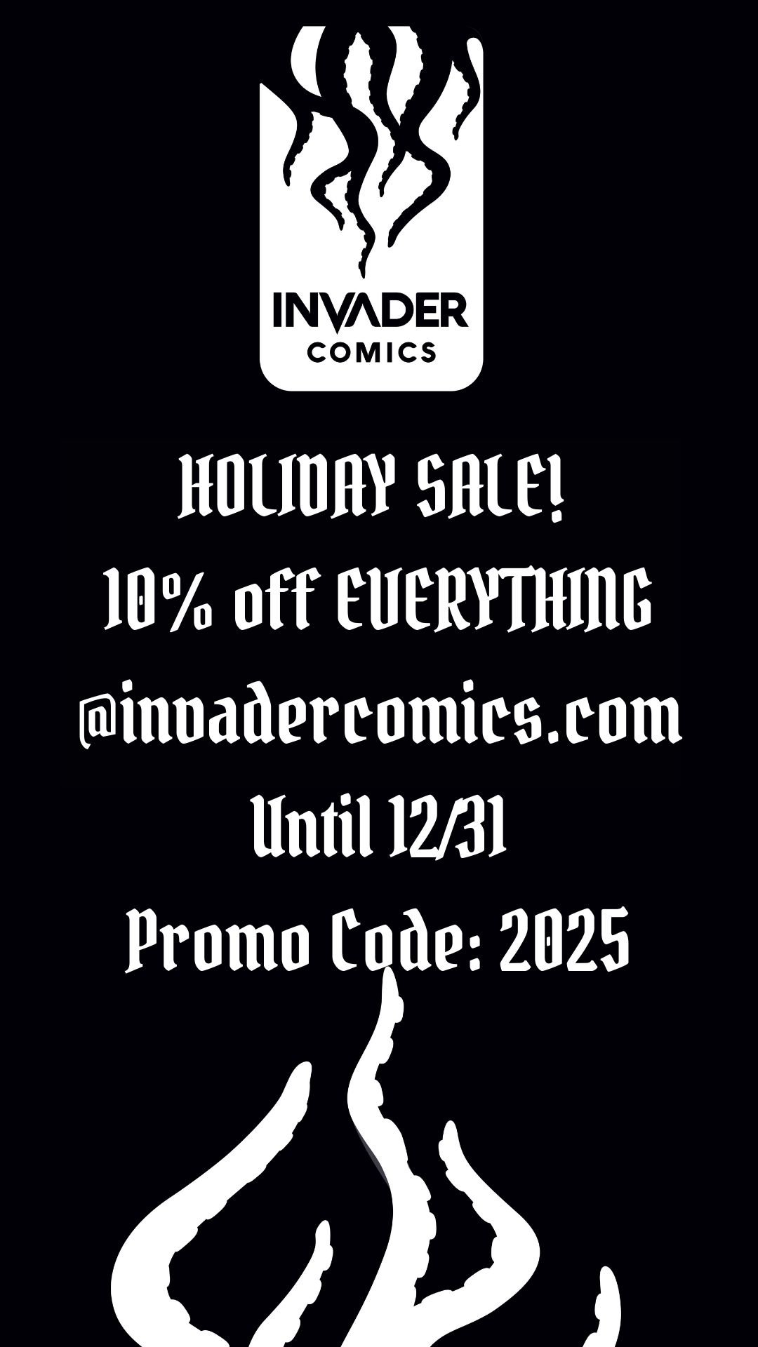 INVADER COMICS HOLIDAY SALE — 10% OFF EVERYTHING