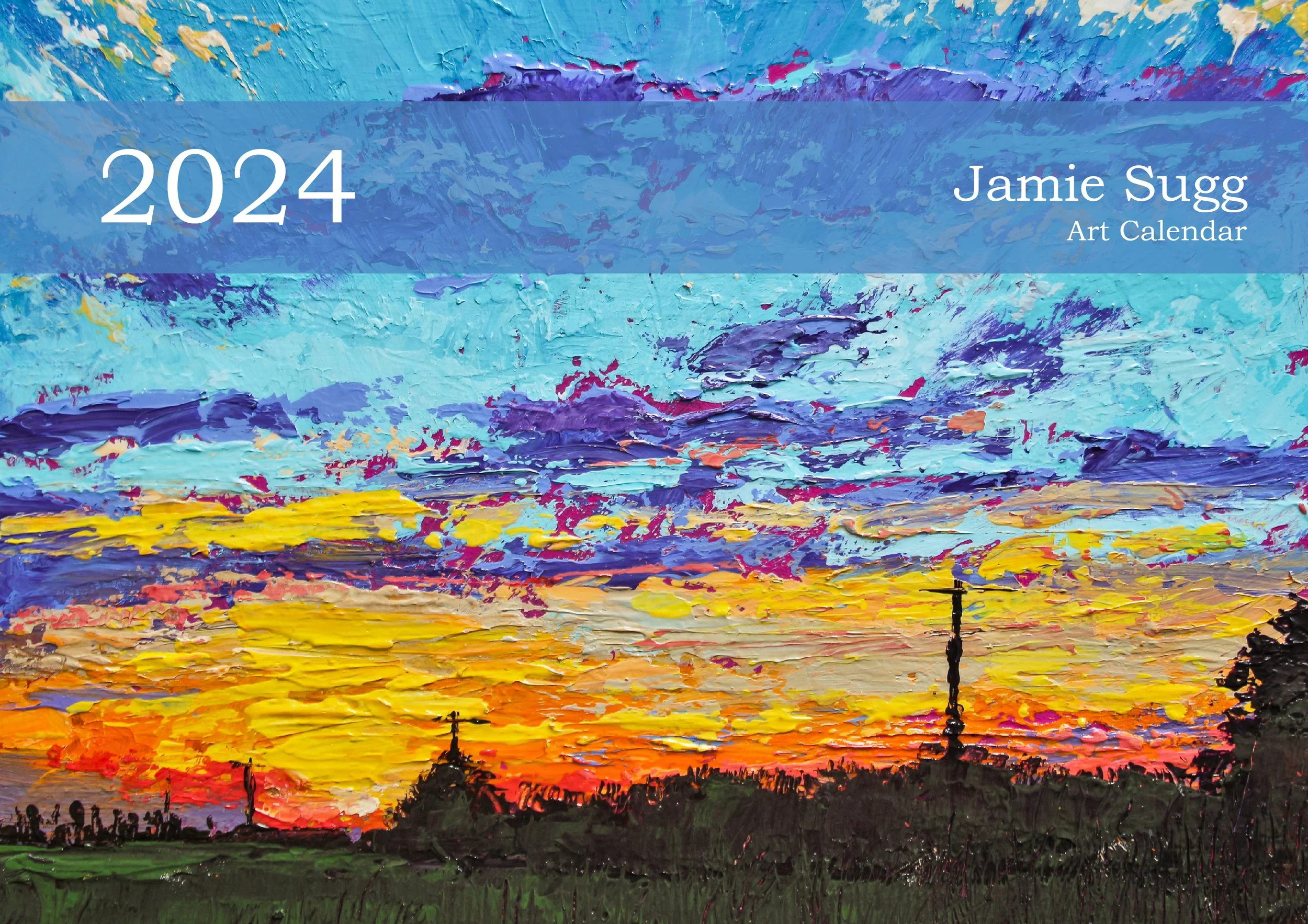 2024 Jamie Sugg Art Calendar — Jamie Sugg Artist