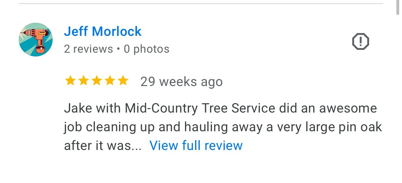 Five-star review highlighting professional tree trimming by Mid-Country Tree Services.