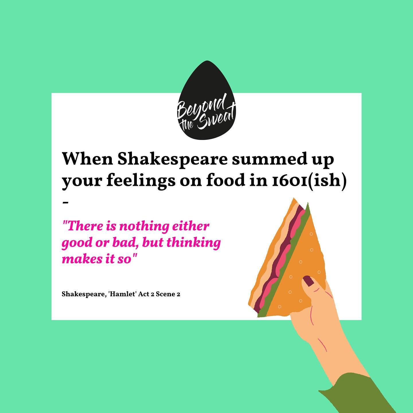 There are times to get creative with your words, and there are times to admit that Shakespeare beat you to it and said it better.

Now, Hamlet wasn't too worried about nutrition when he said this - he was a little more concerned with murders and spie