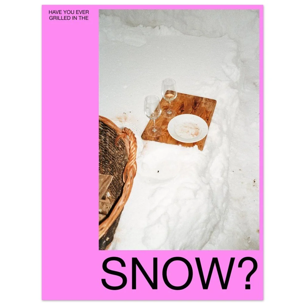 HAVE YOU EVER GRILLED IN THE SNOW? / MATTE PAPER 30x40 cm / 12x16″
