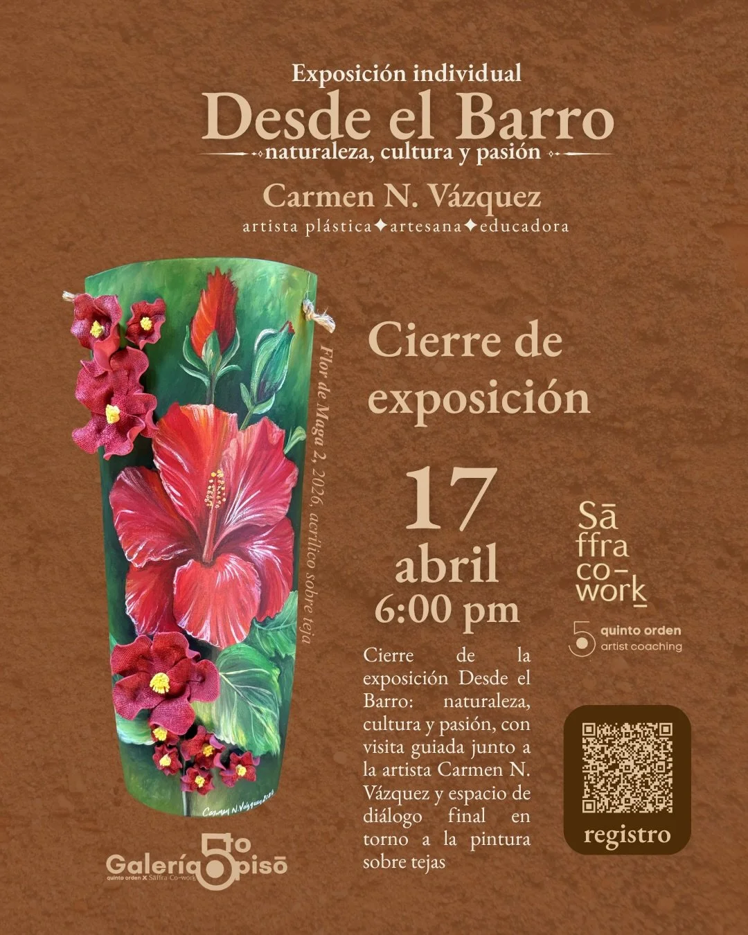 &iexcl;Te invitamos al cierre de la exposici&oacute;n individual &ldquo;Desde el Barro: naturaleza, cultura y pasi&oacute;n&rdquo; de la talentosa artista pl&aacute;stica y educadora Carmen N. V&aacute;zquez! 

Acomp&aacute;&ntilde;anos a disfrutar d