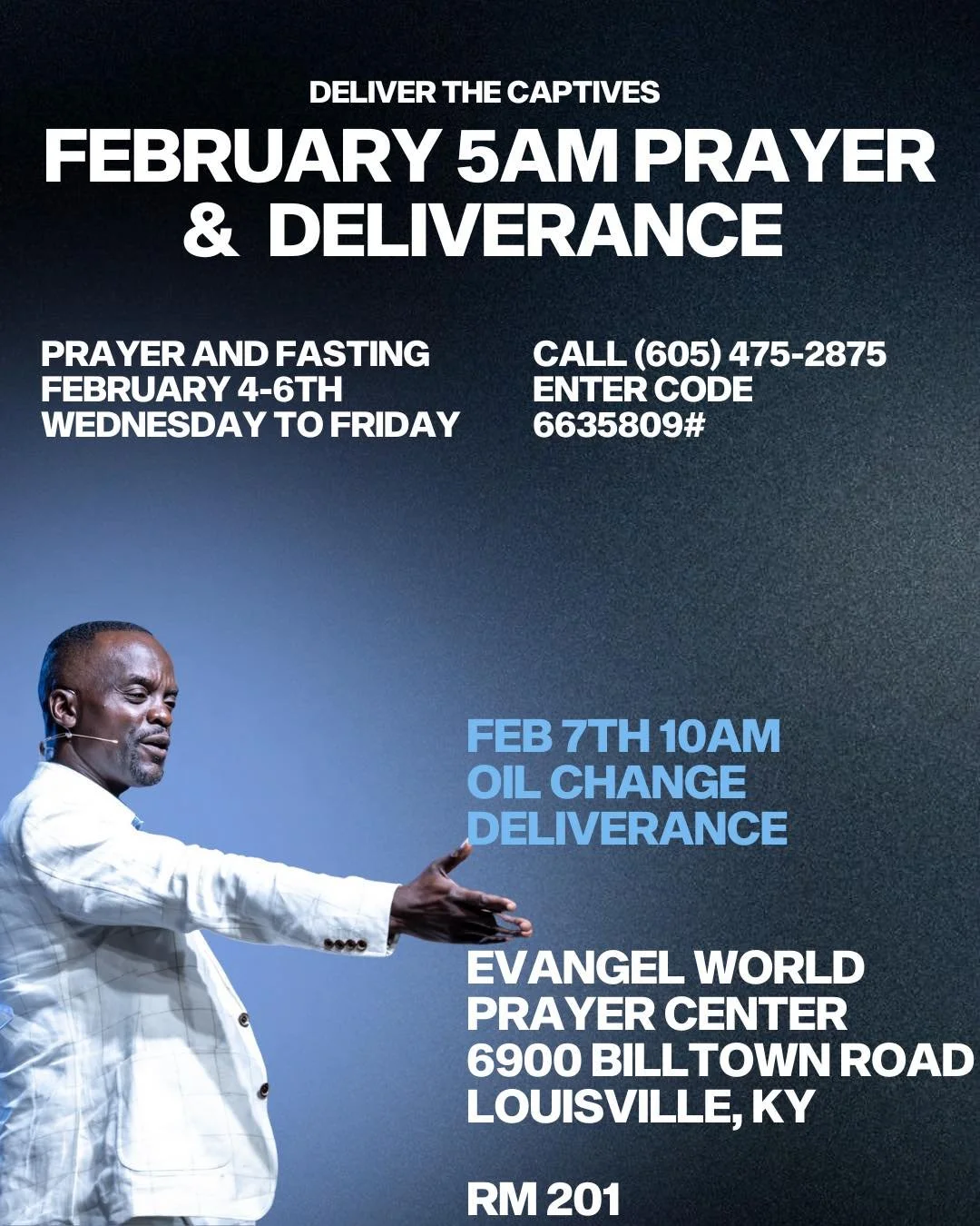 We&rsquo;re Building Faith and declaring &mdash; Let Faith Arise!
Join us for 5AM Prayer &amp; Fasting 2026 🙏
Then don&rsquo;t miss the Oil Change Deliverance Service on Saturday, Februrary 7th at 10AM 🕊️

📞 Call In: (605) 475-2875
🔑 Access Code: