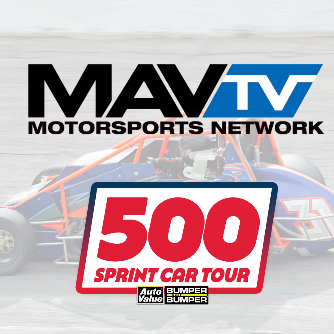 MAVTV To Showcase the 500 Sprint Car Tour with Live and Tape-Delayed Broadcasts — 500 Sprint Car Tour