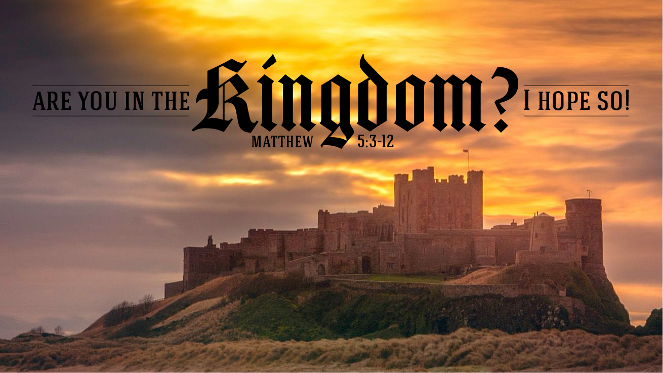 Are you in the Kingdom? I hope so!