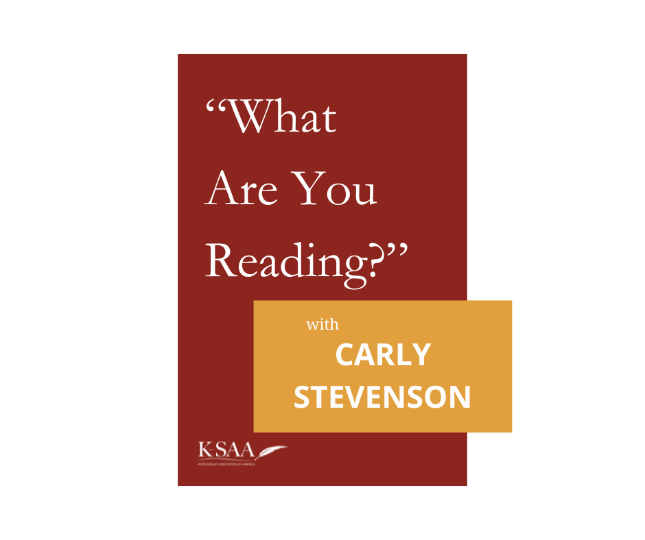 “What Are You Reading?”: Dr. Carly Stevenson