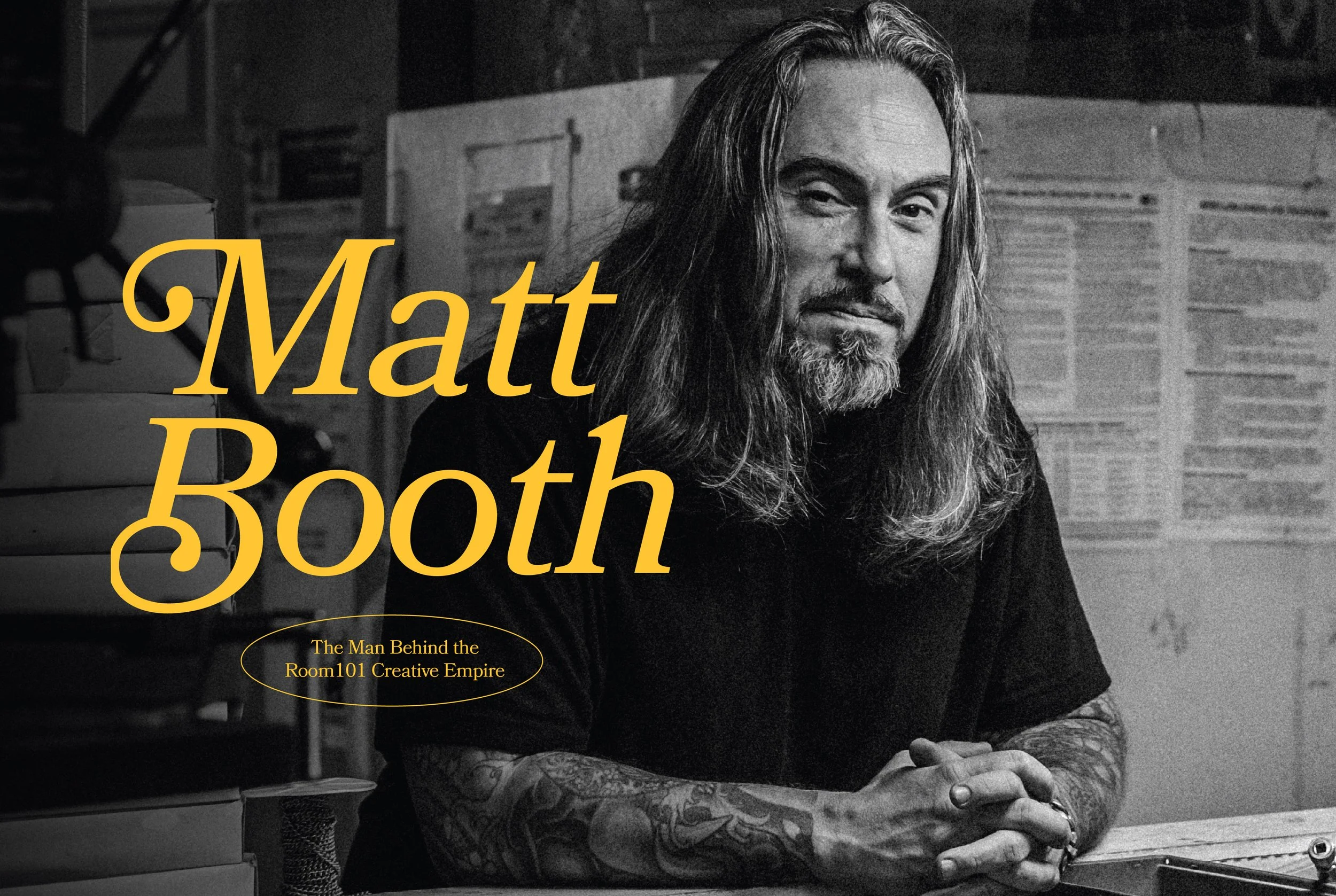 MATT BOOTH: THE MAN BEHIND THE ROOM101 CREATIVE EMPIRE