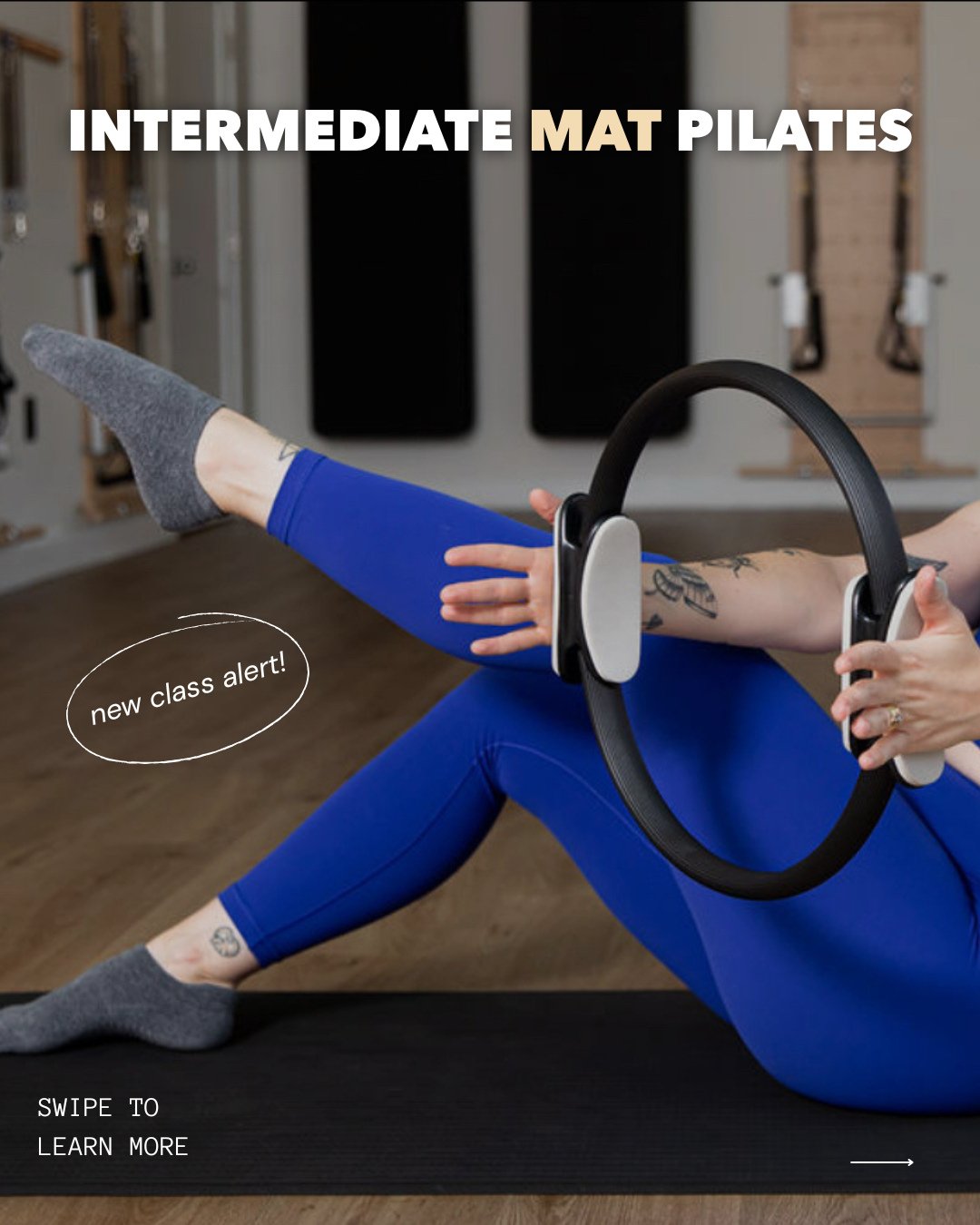 ✨ INTRODUCING INTERMEDIATE MAT PILATES ✨

We&rsquo;re starting to add Intermediate Mat classes to our schedule, kicking off with pop-ups with Nina this December. Join her Mondays at 8:15 AM for a deeper, more challenging Mat Pilates experience.

What