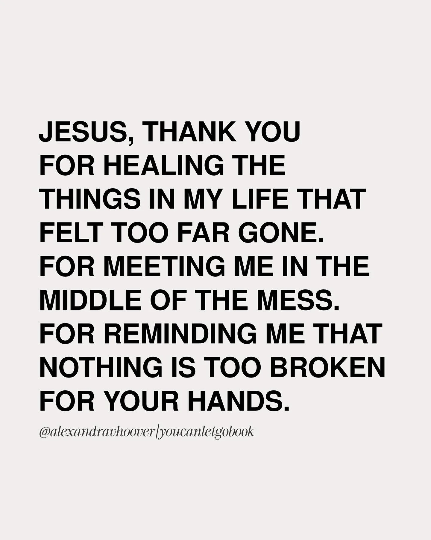 Comment &ldquo;heal&rdquo; and I&rsquo;ll send you a link to grab my new book &ldquo;You Can Let Go:  Make Peace With Your Past, Break Free From Offense, and Move Forward with God. 

Jesus, thank You for healing what I thought was too far gone. For m