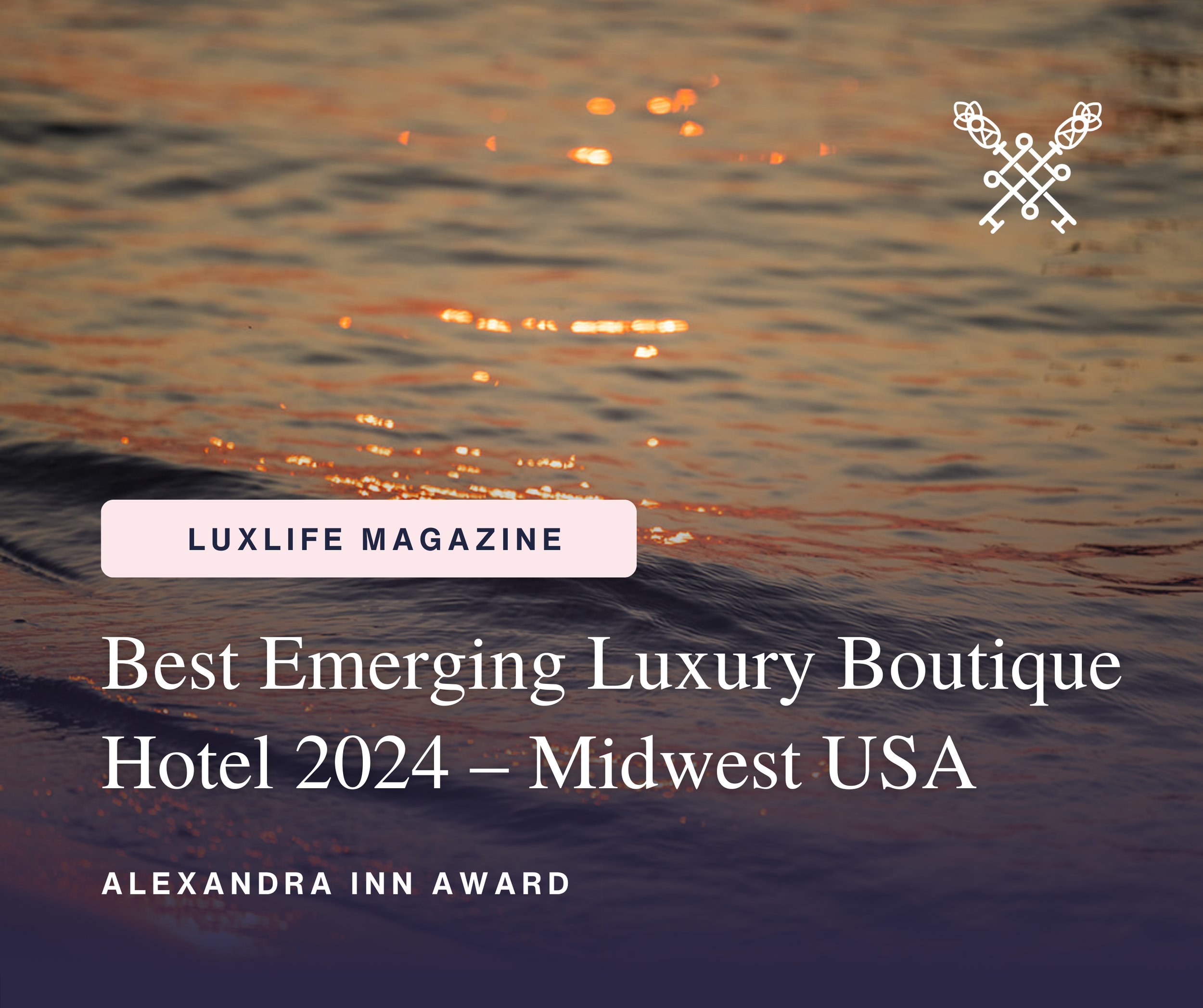 Alexandra Inn Wins Best Emerging Luxury Boutique Hotel – Midwest USA in LUXlife Magazine Hospitality Awards 2024
