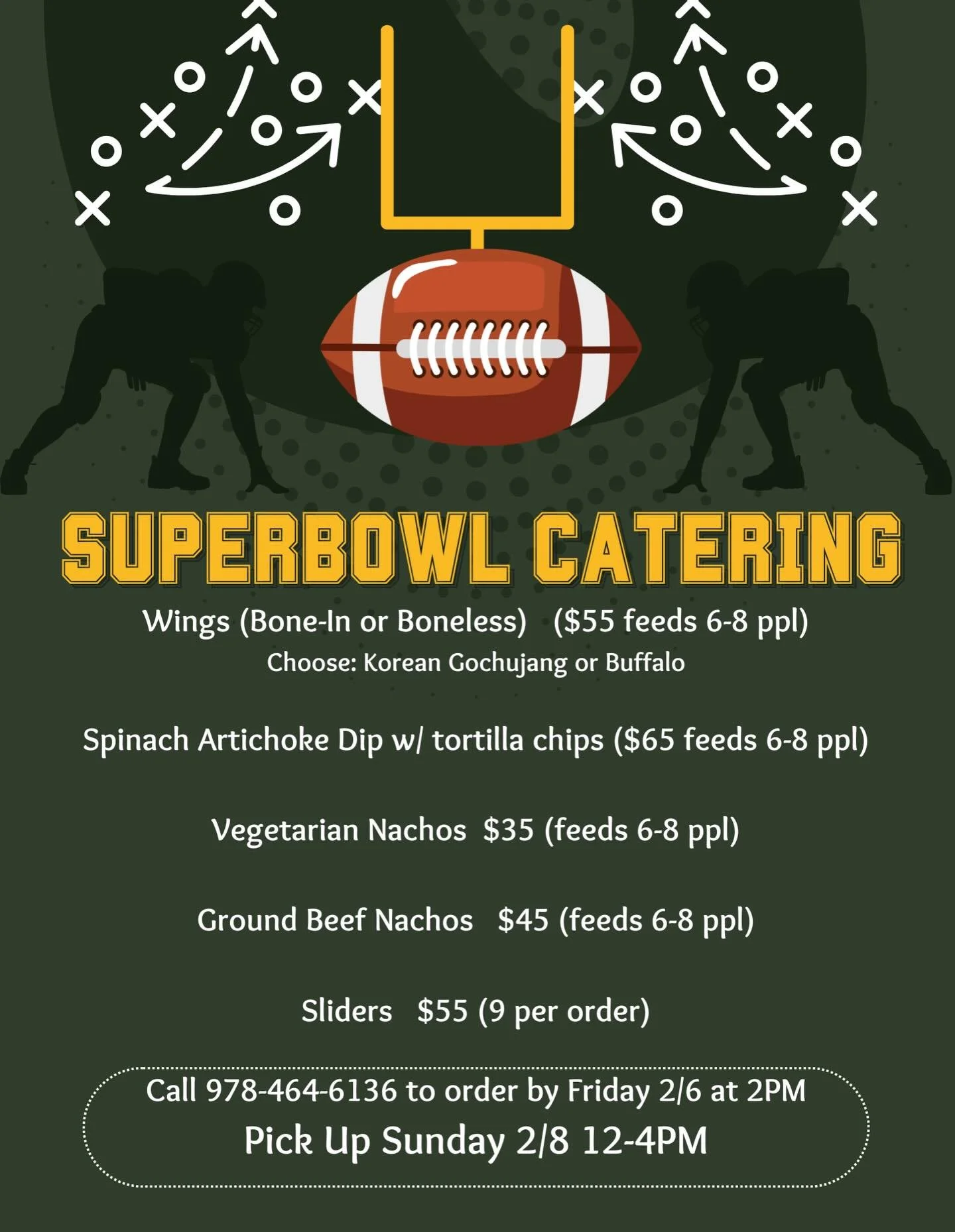 SUPERBOWL PICK-UP! Kick back and watch the big game without having to spend all day in the kitchen! Call 978-464-6136 by Friday 2/1 at noon 🏈