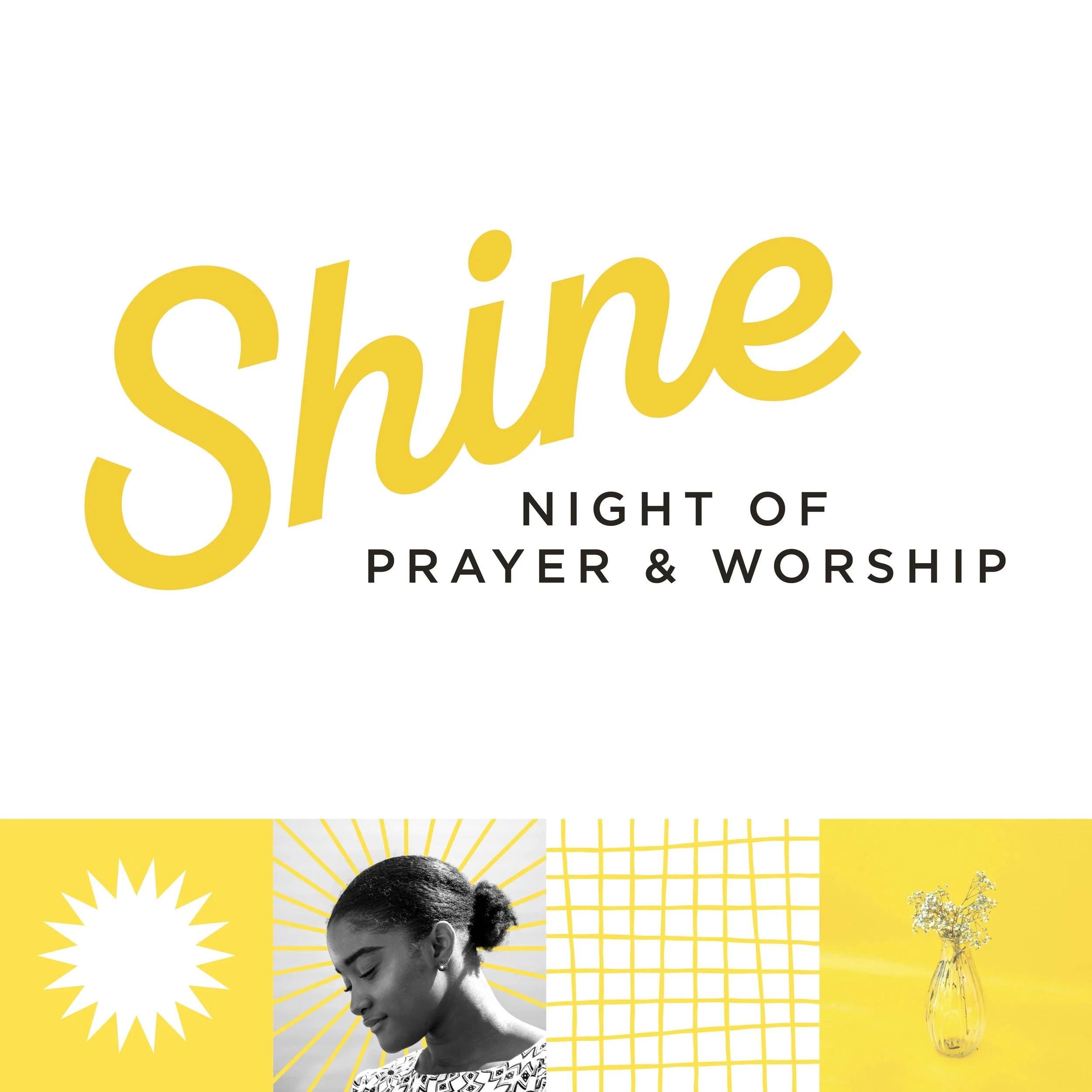 Shine: Women’s Night of Prayer & Worship