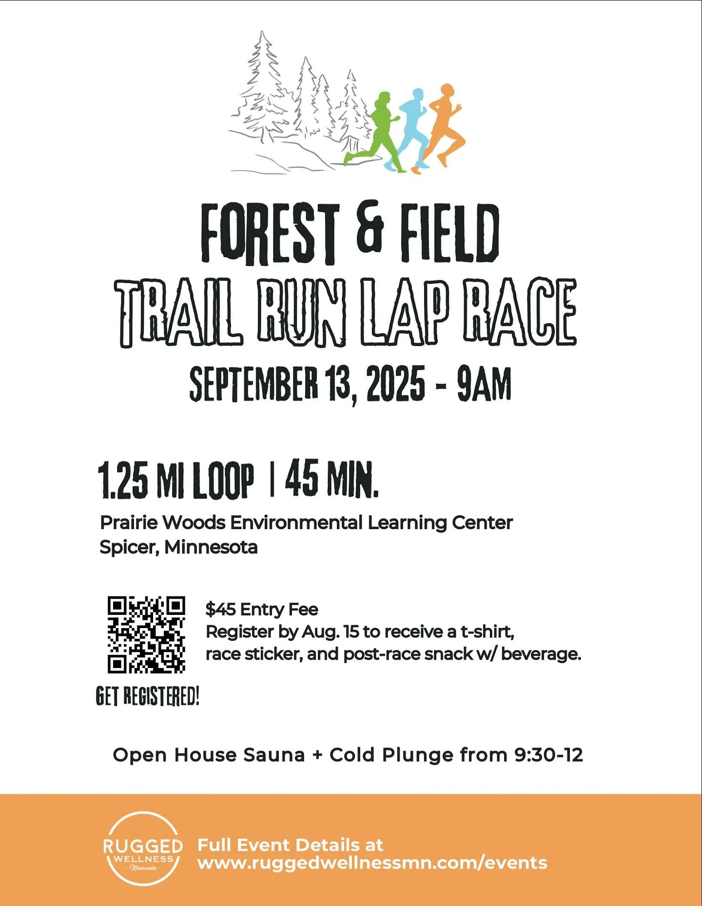 Just 2.5 weeks away from the Forest & Field Trail Run! Get registered by Friday at www.ruggedwellnessmn.com/events. 
$45 entry fee includes t-shirt, sauna+cold plunge, snacks and a beverage. 
#ruggedwellnessmn #trailrun #mn #mntrailrun #mnevents