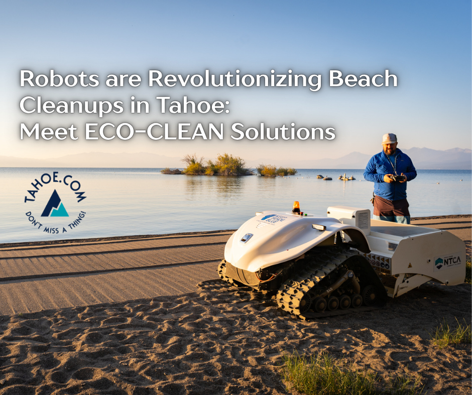 Robots are Revolutionizing Beach Cleanups in Tahoe