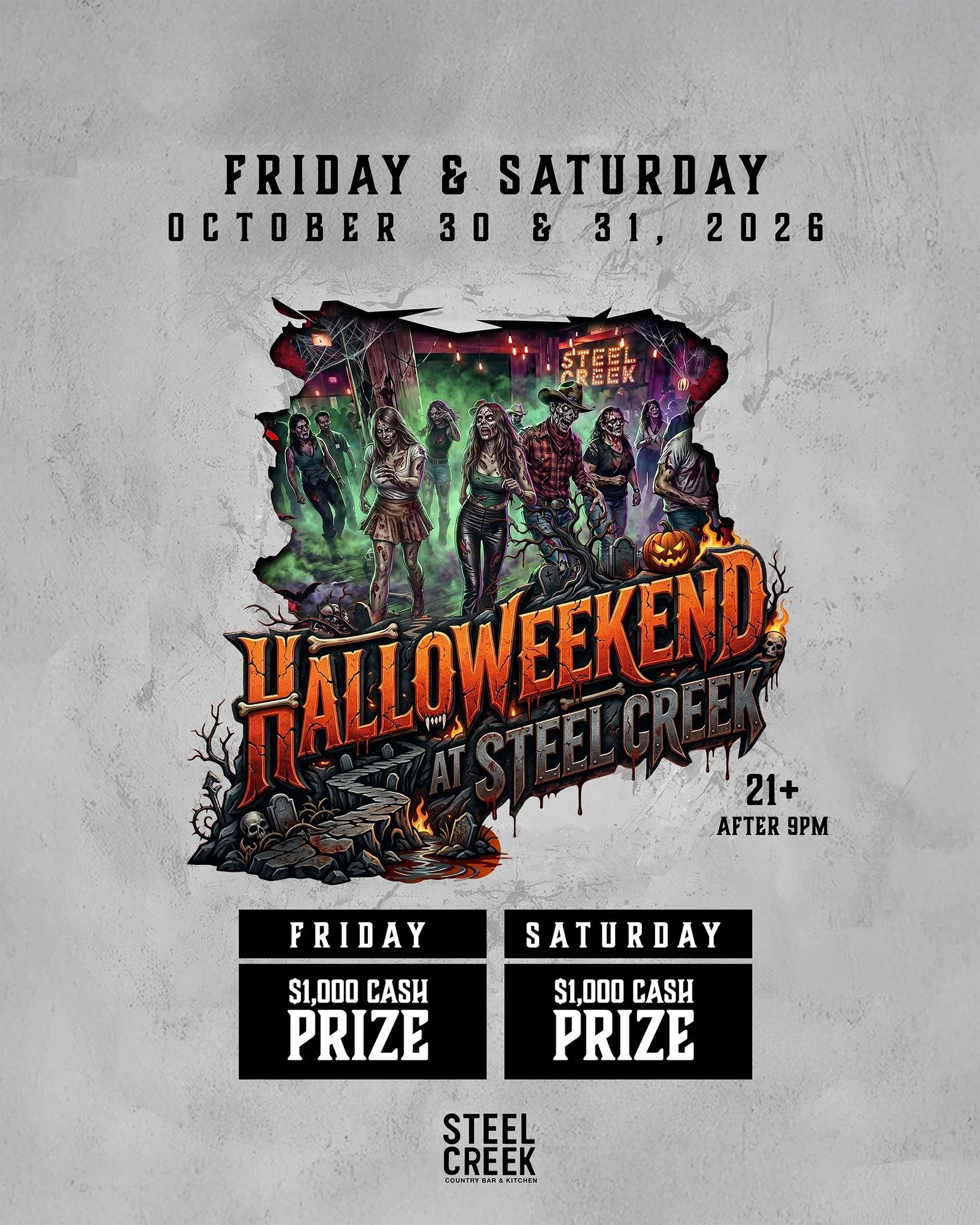 HALLOWEEKEND AT STEEL CREEK

2 NIGHTS. 2 PARTIES. 2 CHANCES TO WIN.

We&rsquo;re going BIG for Halloween Weekend with back-to-back parties Friday, October 30th and Halloween Night, Saturday, October 31st!

And we&rsquo;re putting up $1,000 CASH EACH 