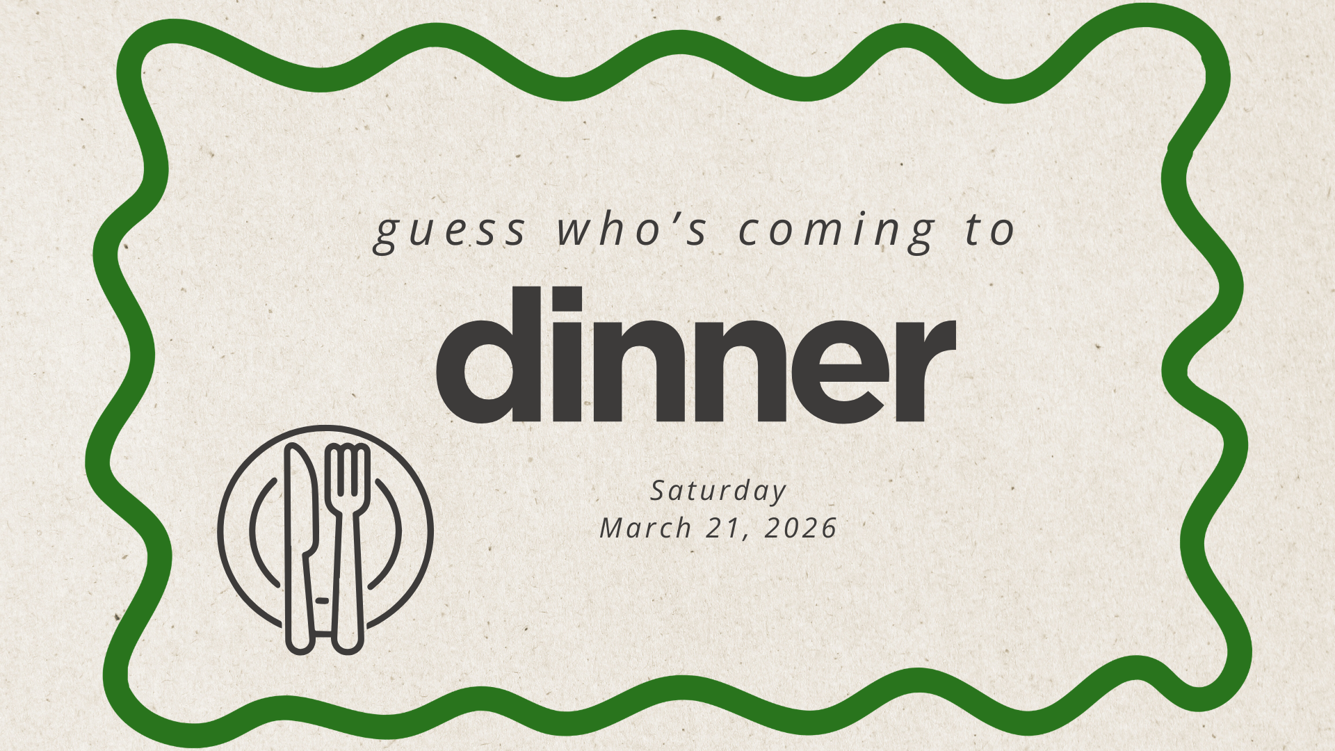 Guess Who's Coming To Dinner