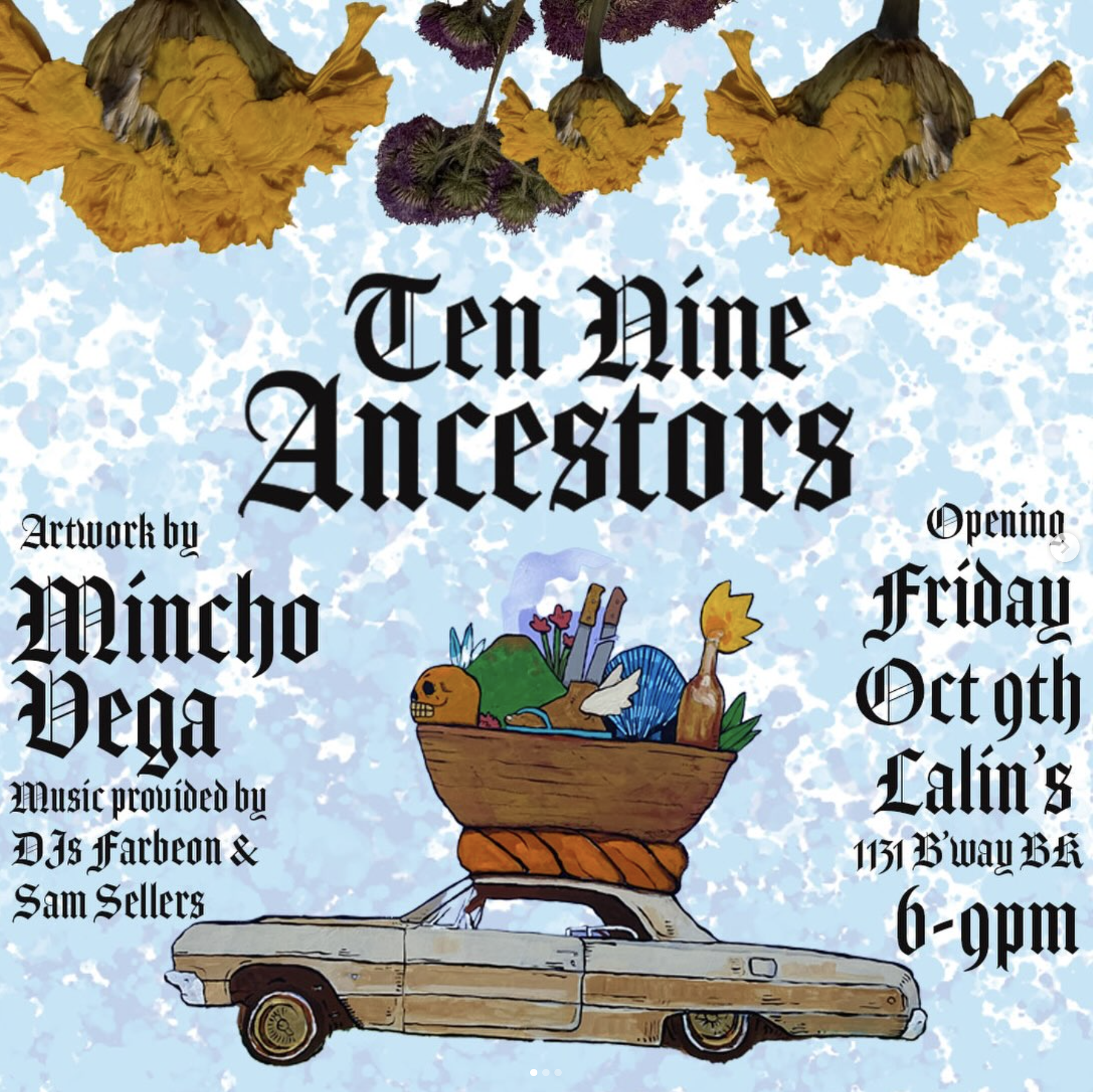 Ten Nine Ancestors: Mincho Vega Gallery Show