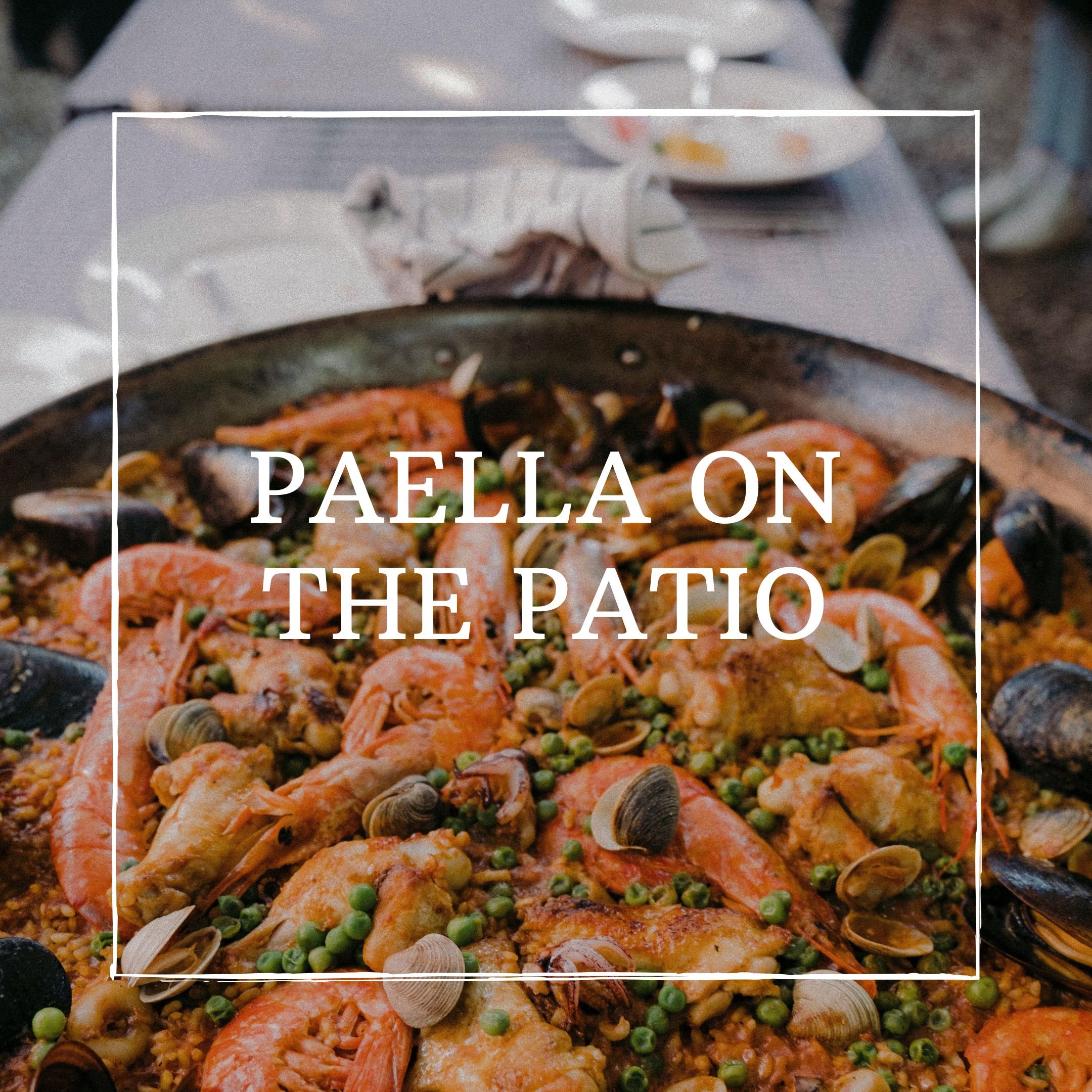 May Paella On the Patio