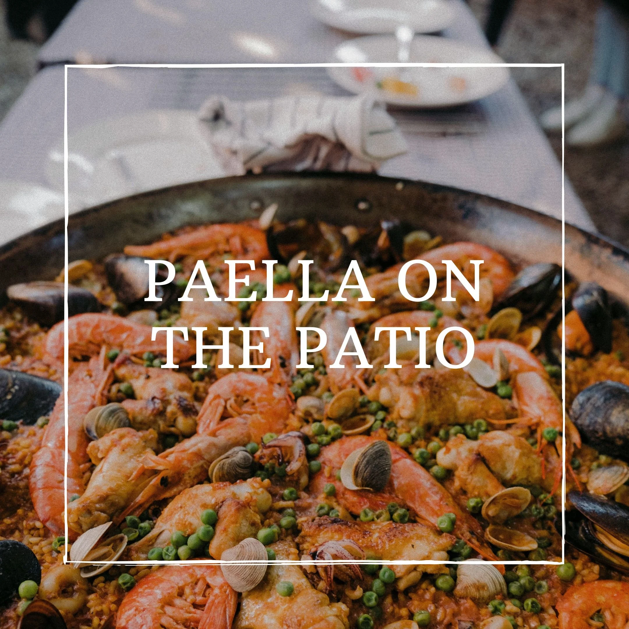 September Paella on the Patio