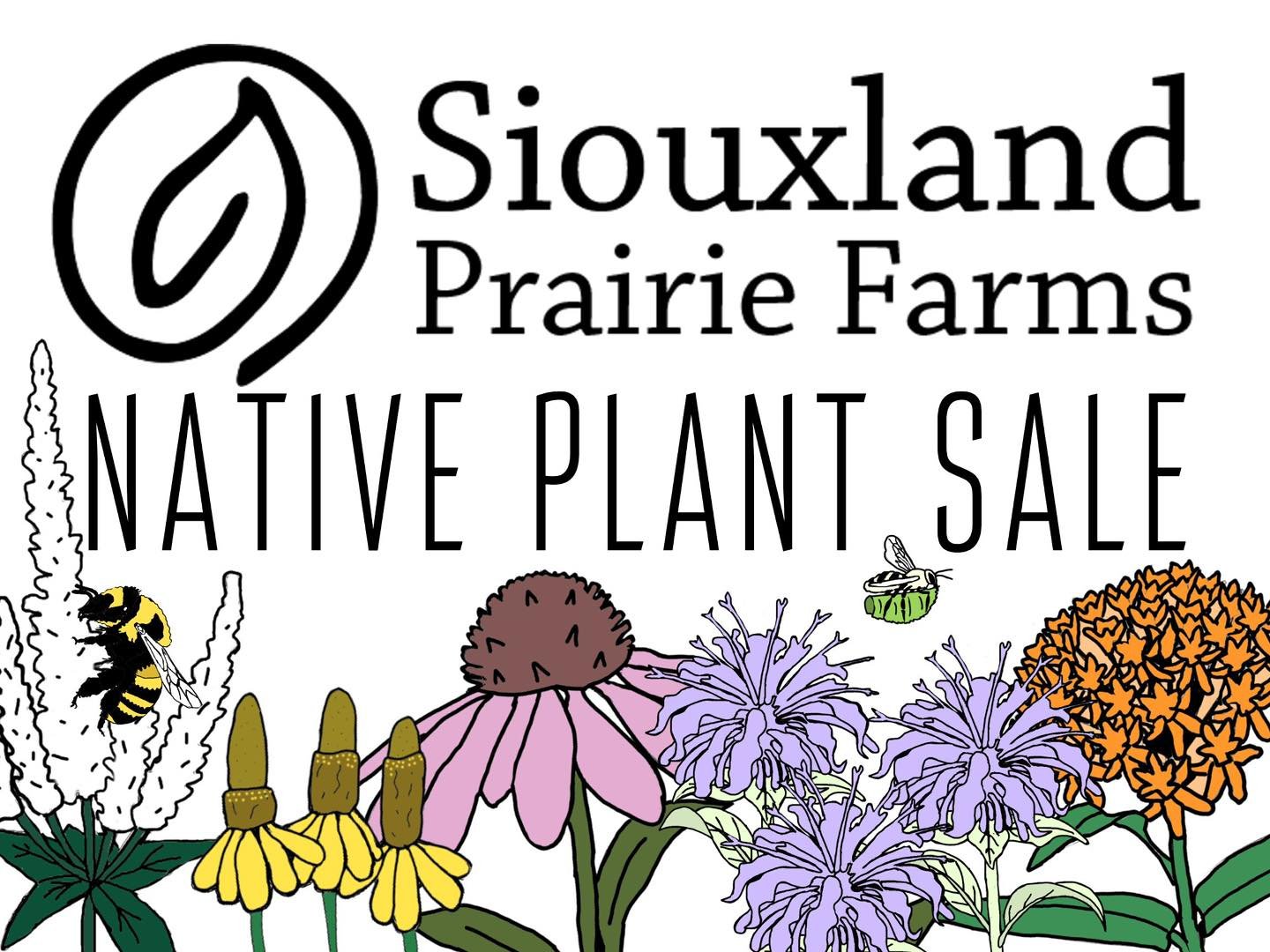 Native Plant Sale Today! 
Host: Loess Hills Wild Ones
Time: 9:00-12:00
Location: 2801 S Cecelia Street Sioux City
Lots of plants to choose from plus coffee by Cherry Coffee Co!

All online sales/orders will be paused for the day. 

#siouxlandprairief