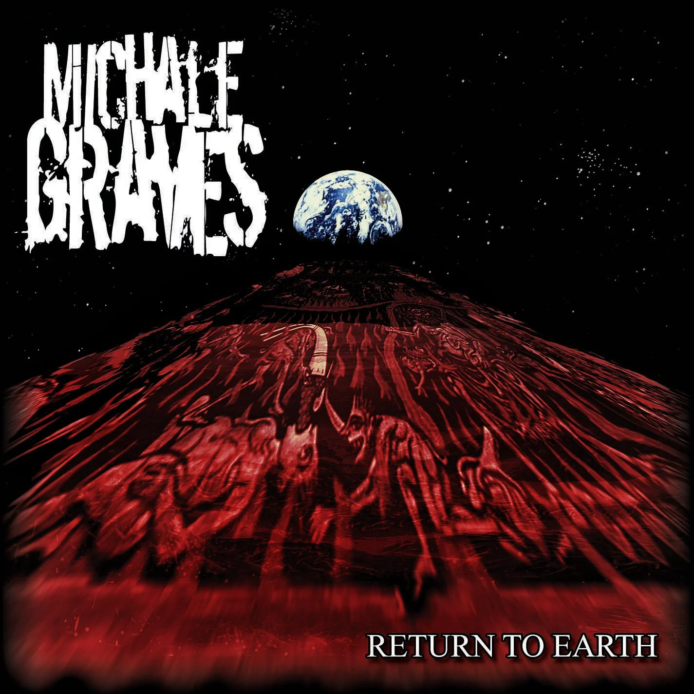 Album cover art for 'Night of the Grave' featuring Earth in space, with red imagery of a crowd of monsters, aliens, and skeletons on a red hill under a starry sky and Earth's moon. Title 'Return to Earth' at bottom.