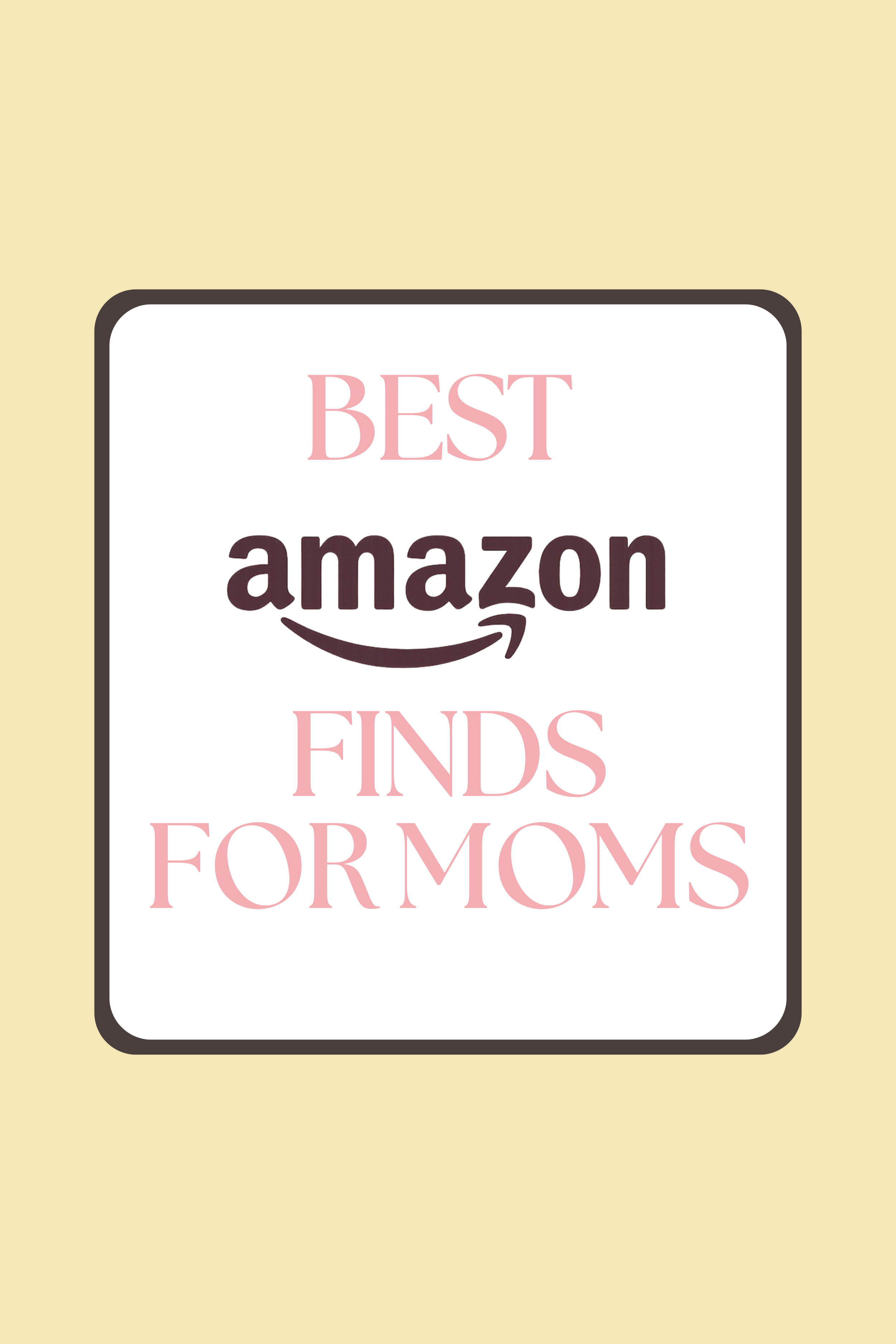Best Amazon Finds For Moms Who Do Everything