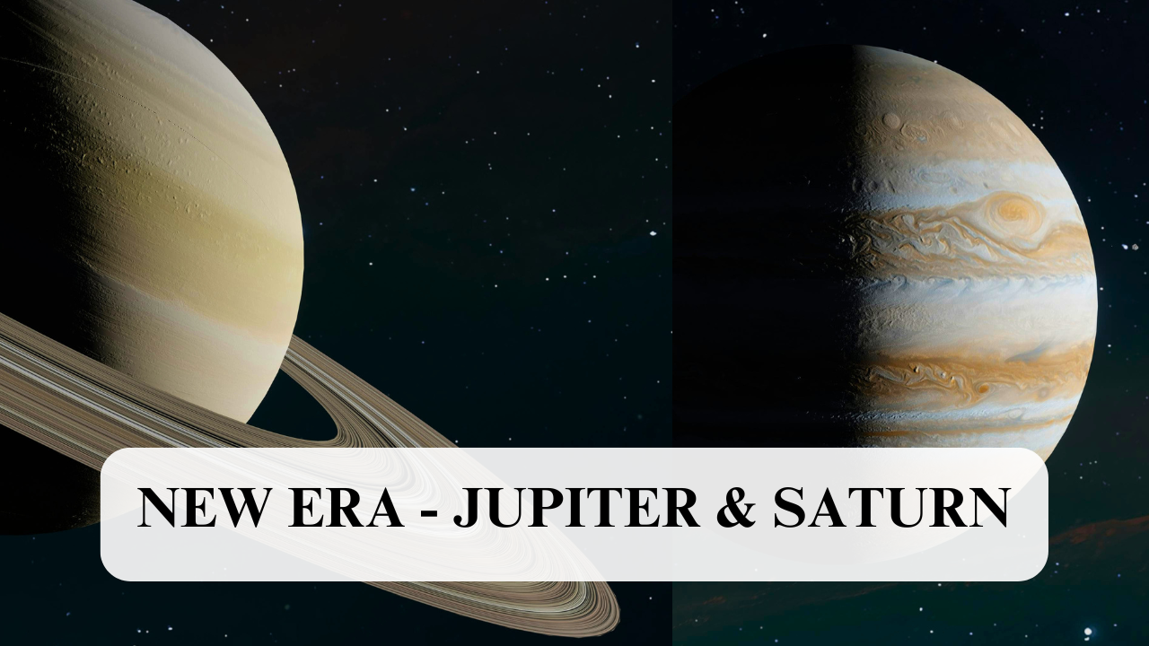 A New Era - Jupiter and Saturn