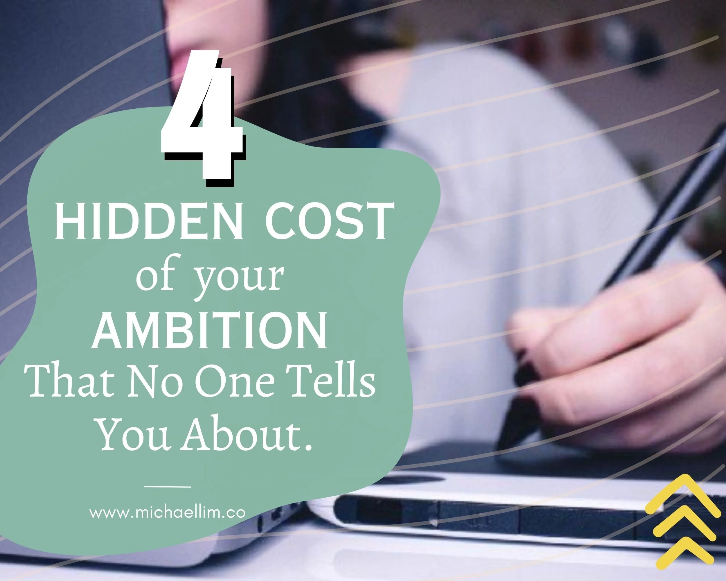 The 4 Hidden Costs of Your Ambition That No One Tells You About.