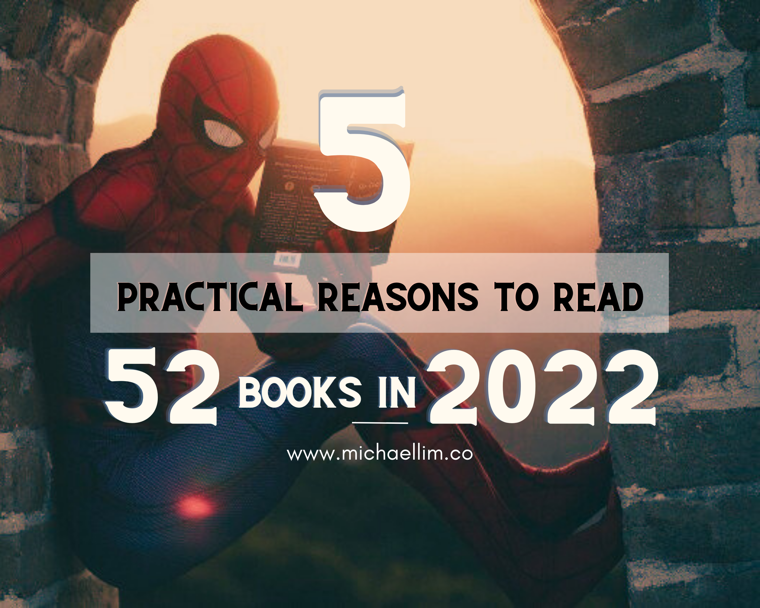 5 Practical Reasons To Read 52 Books In 2022