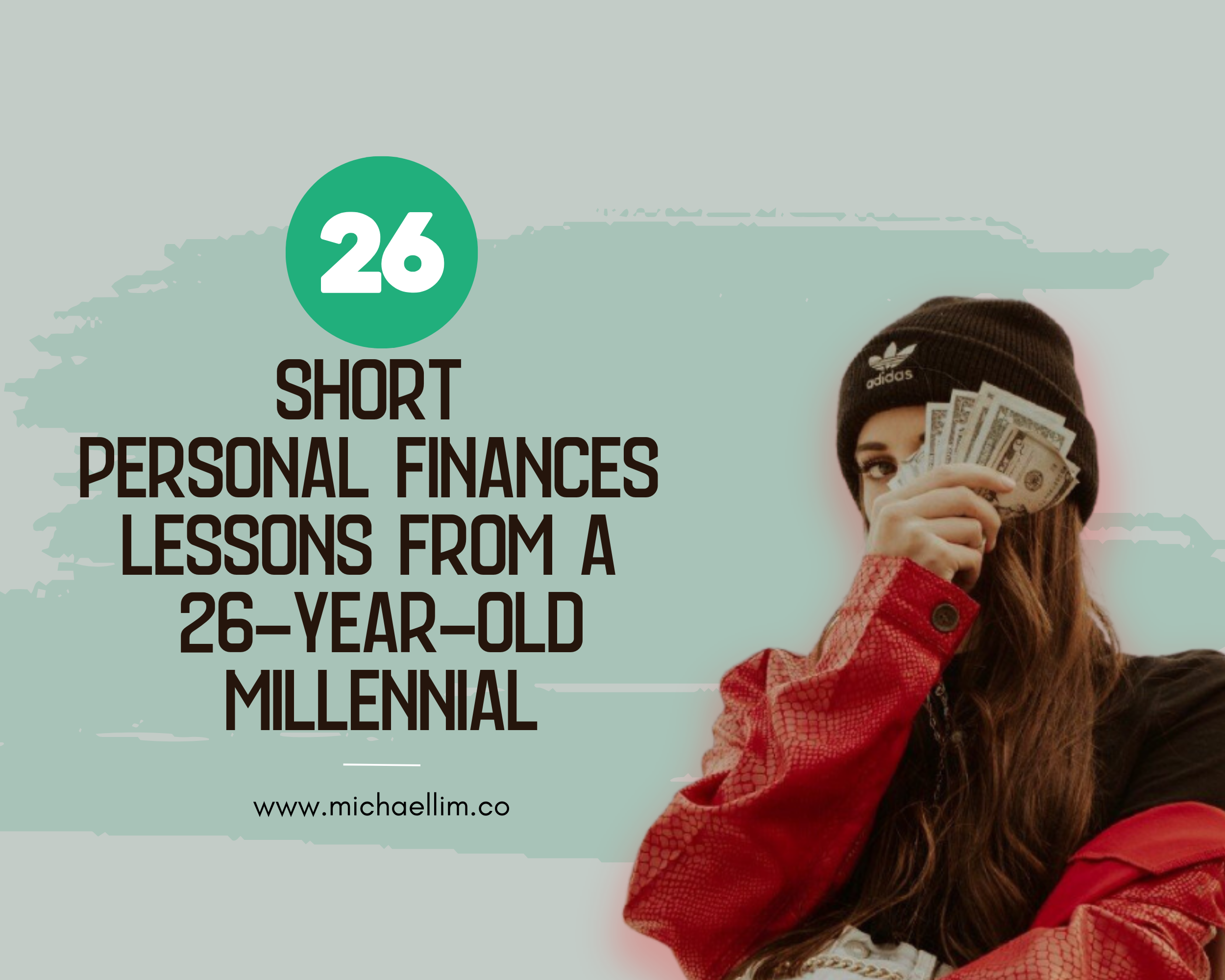 26 Short Personal Finances Lessons From a 26-Year-Old Millennial