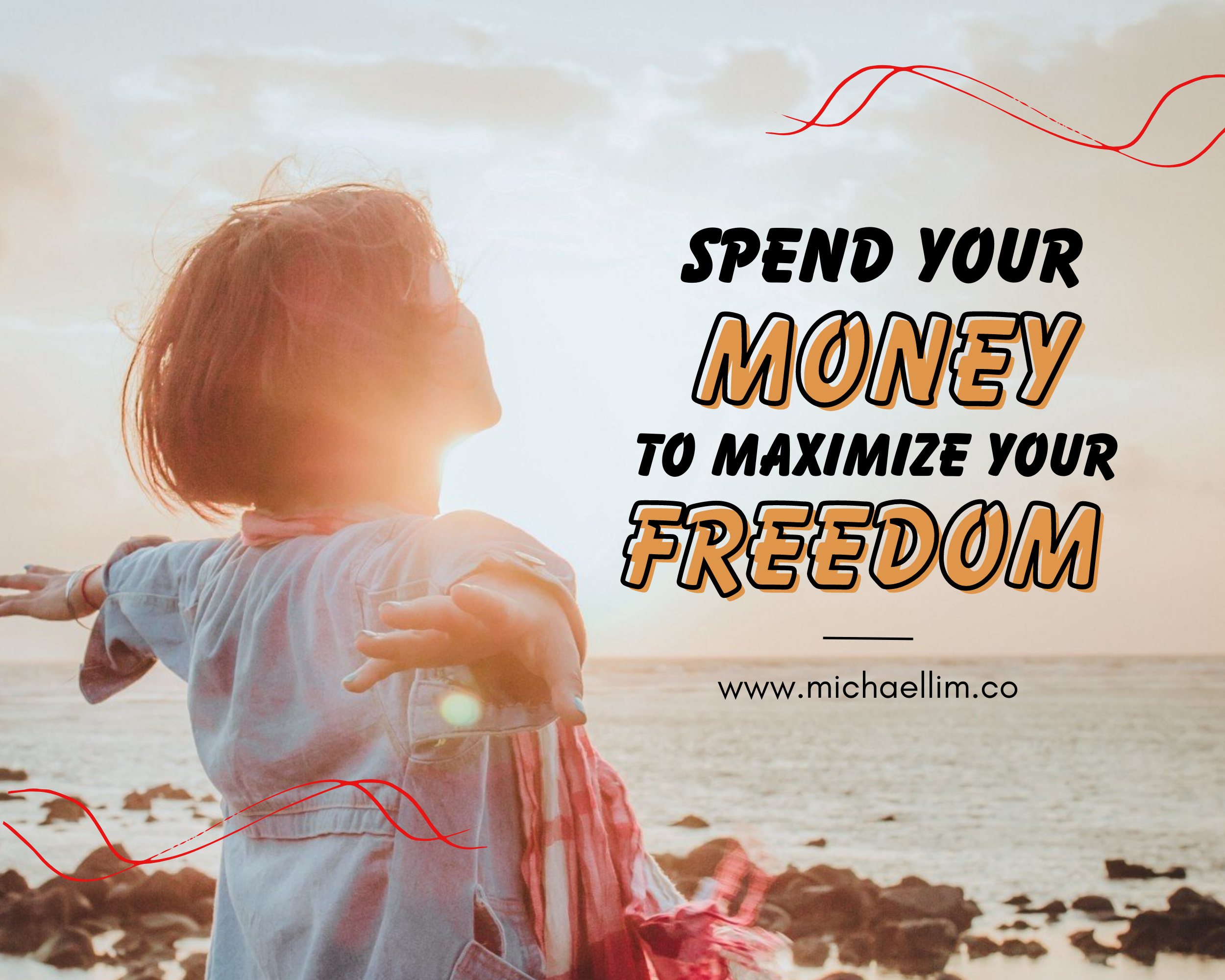 Spend Your Money To Maximize Your Freedom
