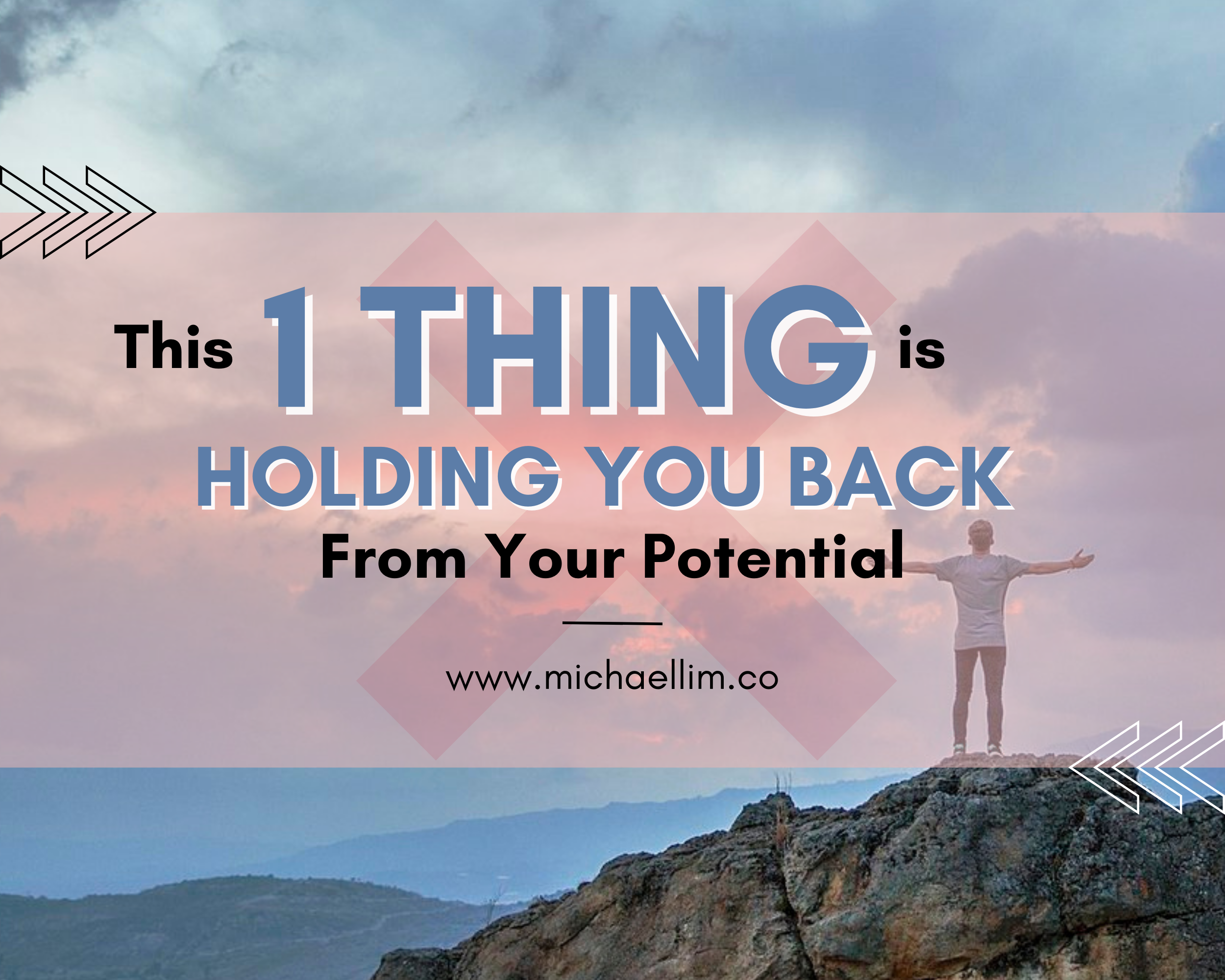 This One Thing Is Holding You Back From Your Potential