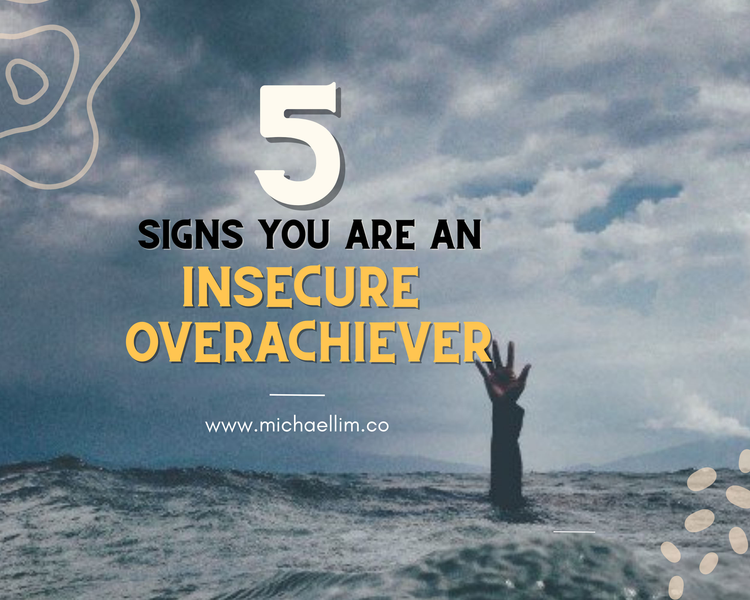 5 Signs You Are An Insecure Overachiever