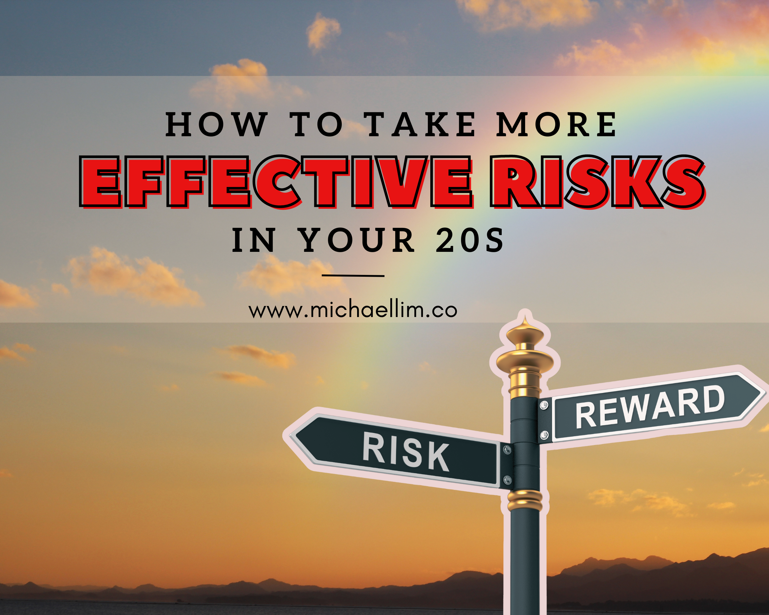 How To Take More Effective Risks In Your 20s