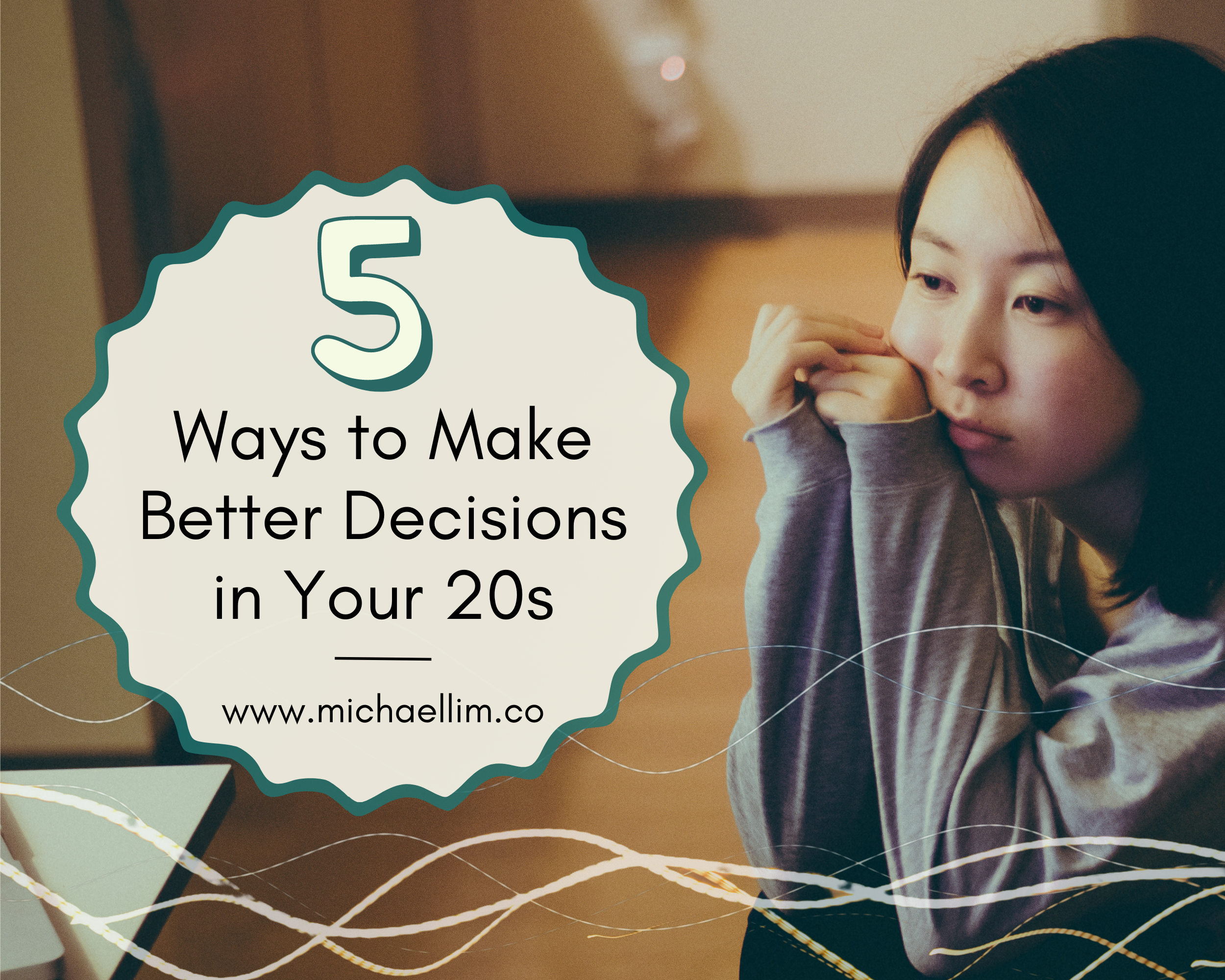 5 Ways to Make Better Decisions in Your 20s