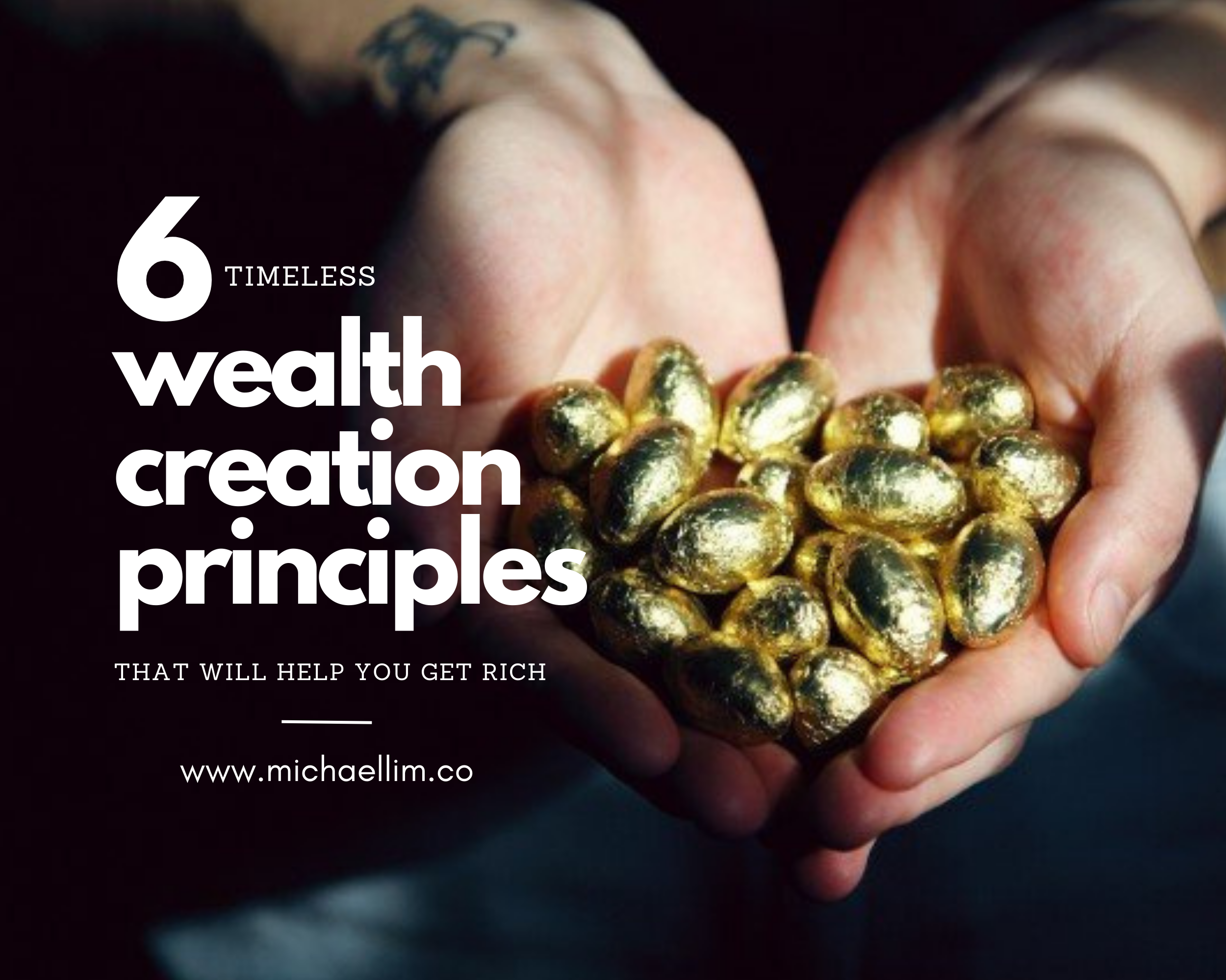 6 Timeless Wealth Creation Principles That Will Help You Get Rich
