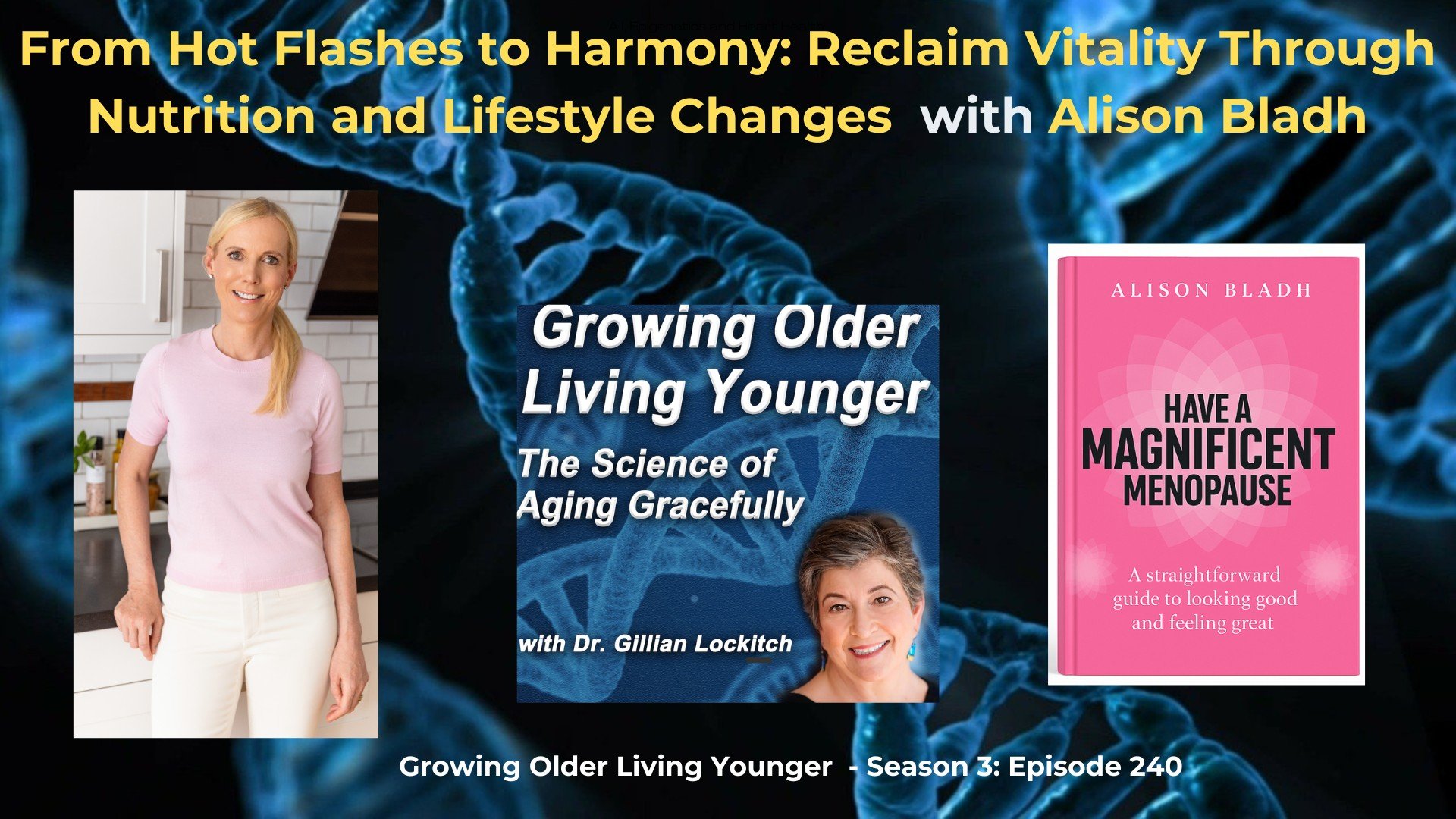 From Hot Flashes to Harmony: Reclaim Vitality through Nutrition and Lifestyle Changes with Alison Bladh