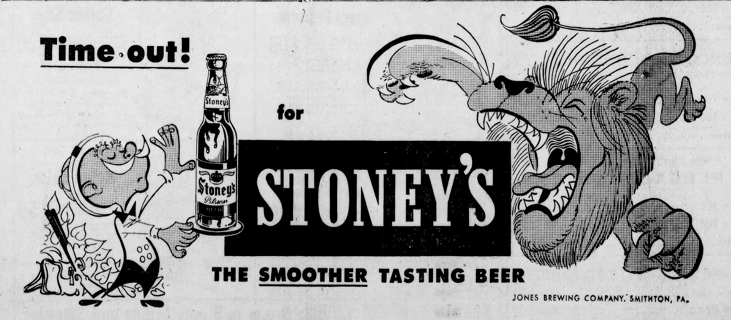 Vintage Stoney’s Beer advertisement featuring Mr. Smoothie trade character holding a bottle of Stoney’s Pilsner with the slogan “Time Out for Stoney’s, the smoother tasting beer,” by Jones Brewing Company, Smithton PA.
