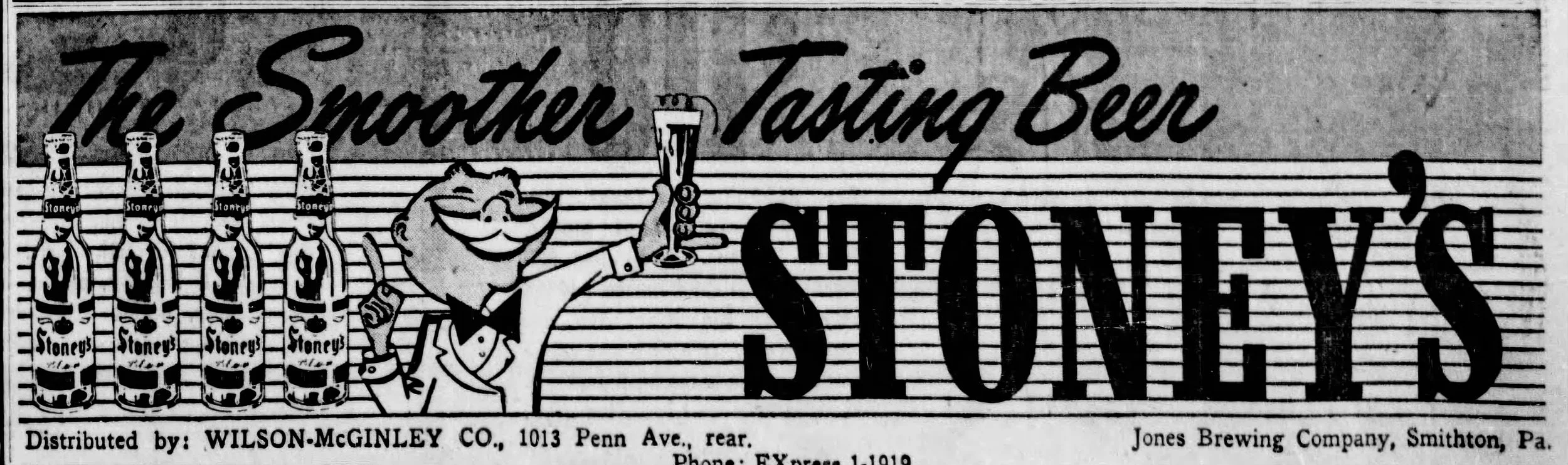 Vintage Stoney’s Beer advertisement featuring Mr. Smoothie mascot raising a glass alongside bottles of Stoney’s Pilsner with the slogan “The Smoother Tasting Beer,” by Jones Brewing Company, Smithton PA.