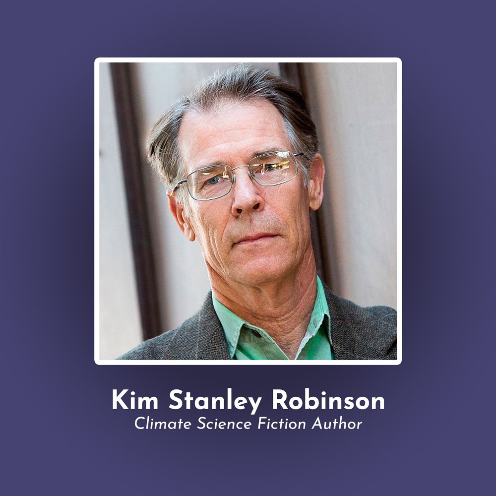 Fjord Hverdage kromatisk Kim Stanley Robinson: "Climate, Fiction, and The Future" | The Great  Simplification