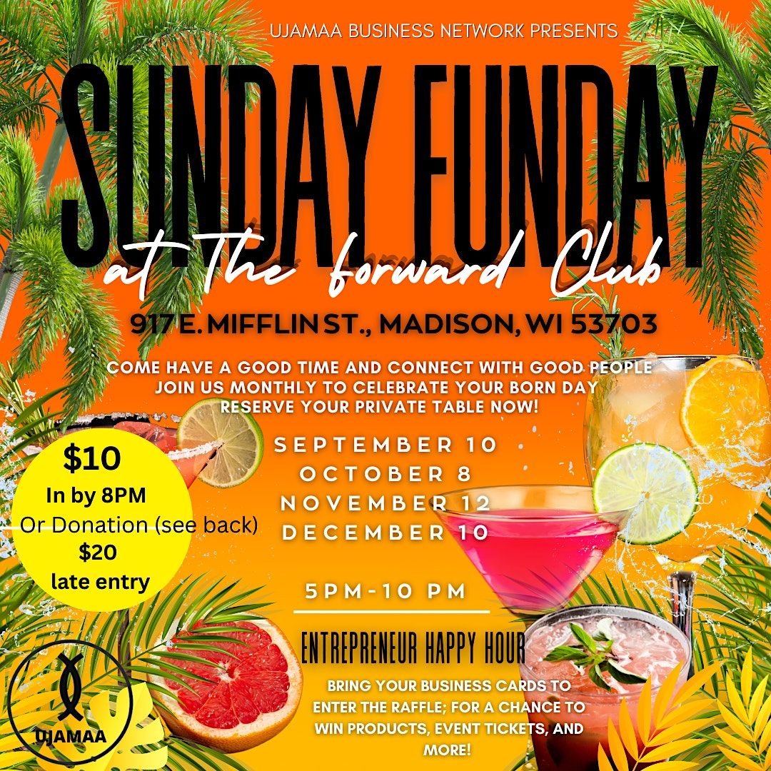 UJAMAA Business Network Presents...Sunday Funday at the Forward Club