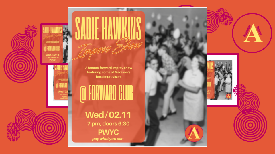 Amalgam Improv Presents: Sadie Hawkins Improv Show