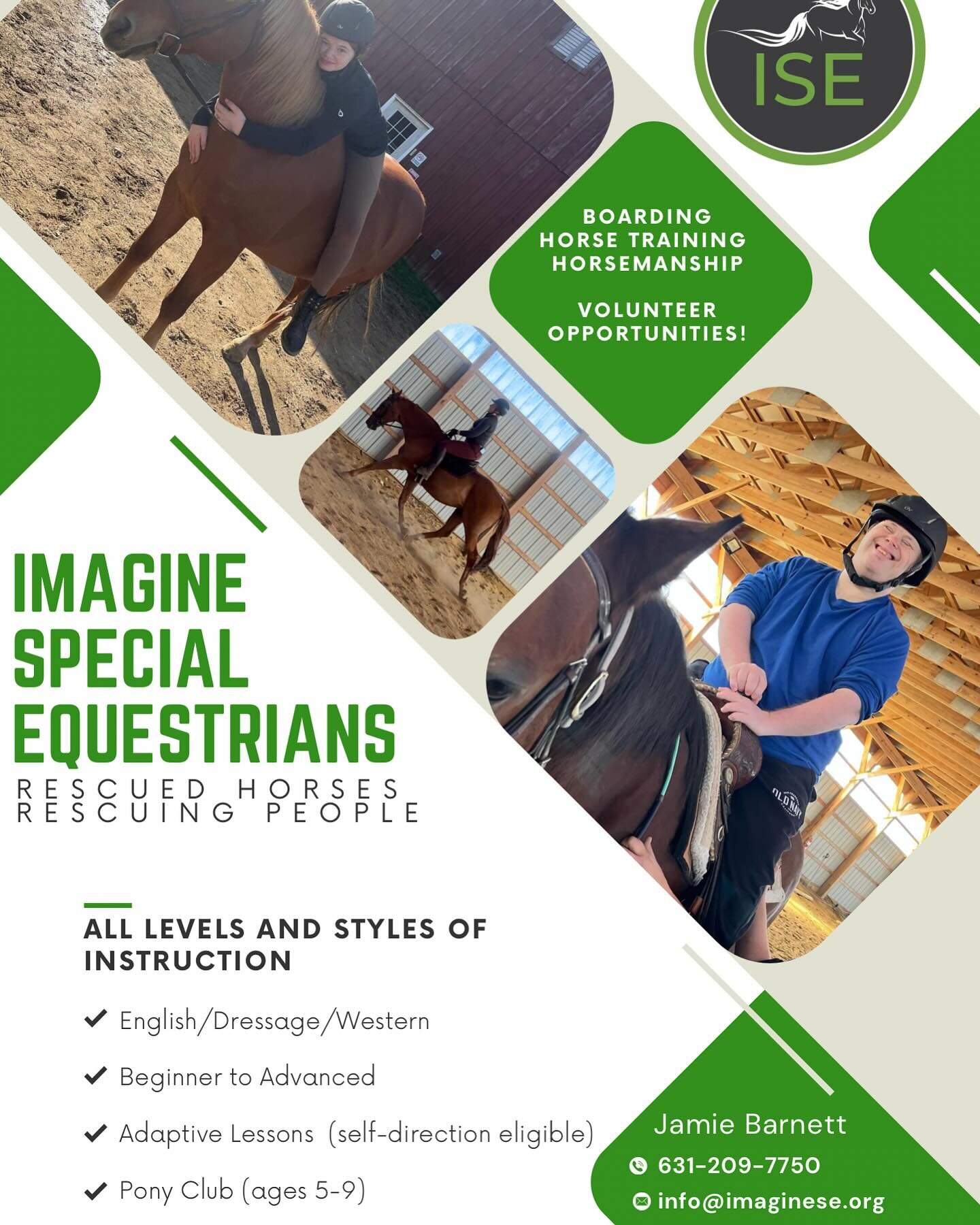 Book your riding lessons today call or text at (631)394-6173 or (631)209-7750
E-mail us at info@imaginese.org