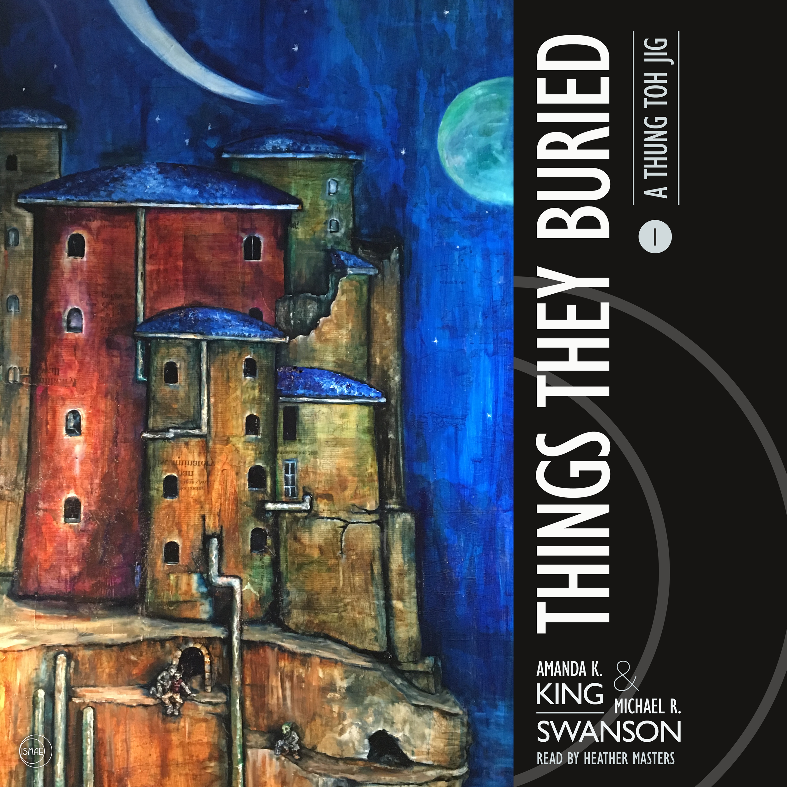 Audiobook cover of Things They Buried by Amanda K King & Michael R Swanson