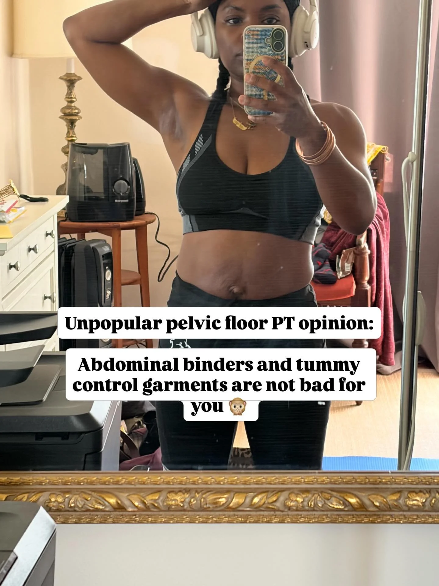 I said what I said. Hear me out though. 

There&rsquo;s talk in the pelvic health PT community about binders, corsets, and tummy control garments being bad for you. Some talk about it even causing pelvic floor weakness and prolapse! The truth is, it&